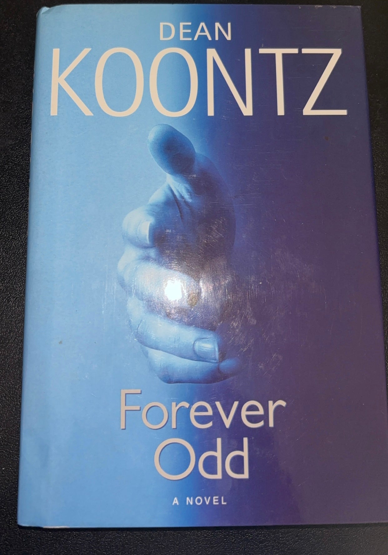 Forever Odd Book 2 of the Odd Thomas series) by Dean Koontz hardcover (rescued)