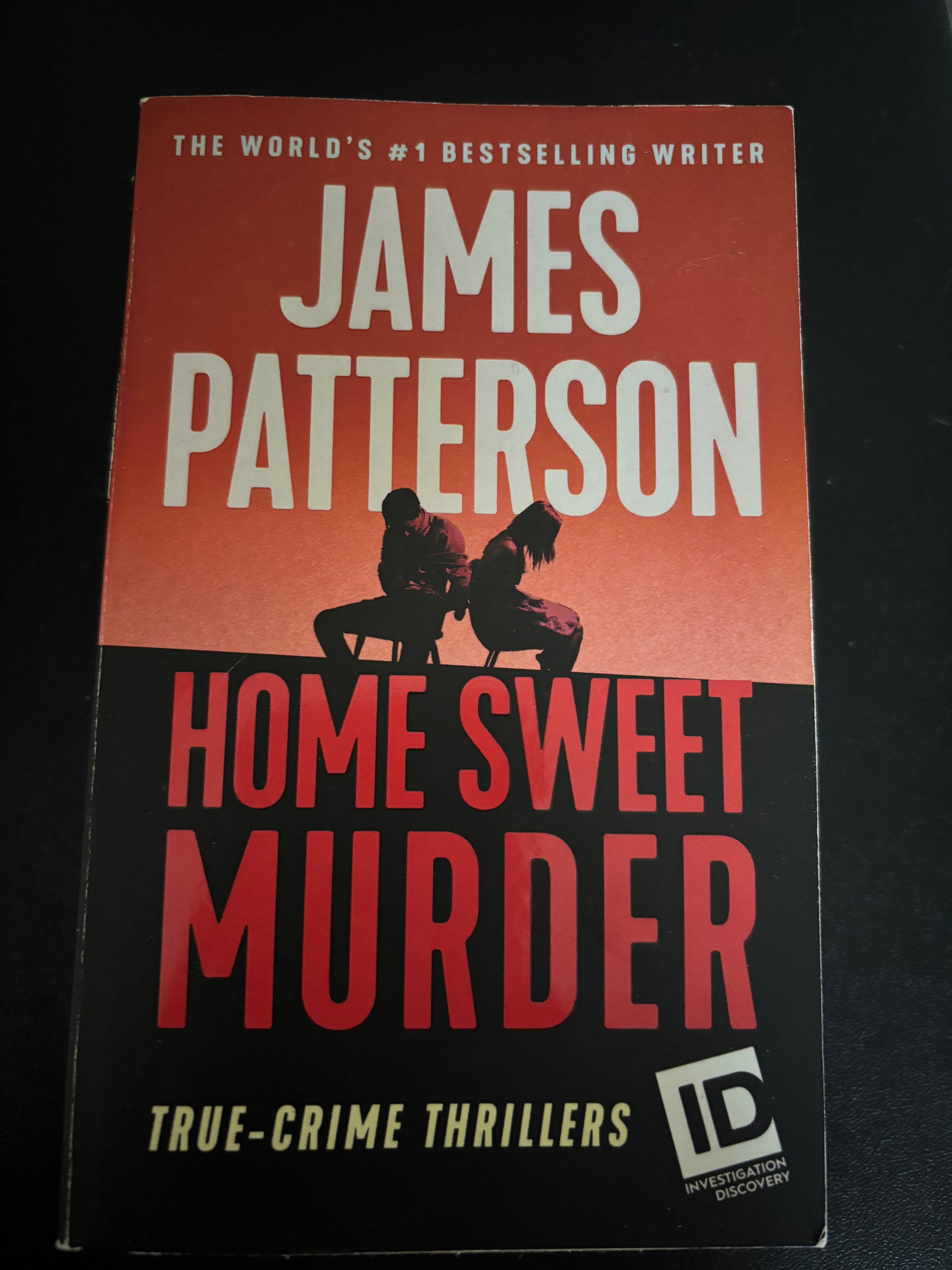 Home Sweet Murder (Book 2 of the Discovery’s Murder is Forever series) by James Patterson and Richard DiLallo mass market (rescued)