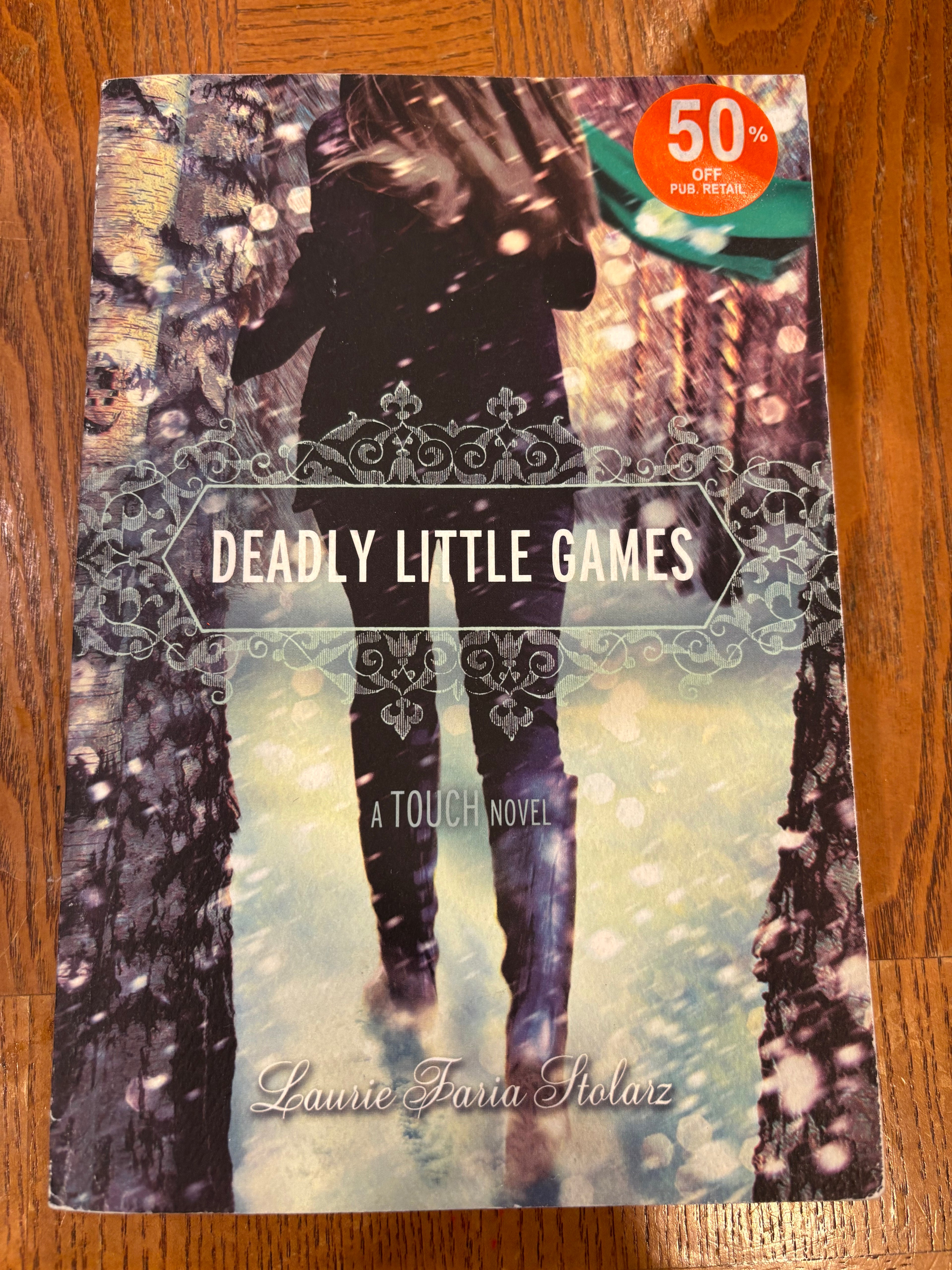Deadly Little Games (book 3 in the Touch series) by Laurie Faria Stolarz paperback YA (rescued)