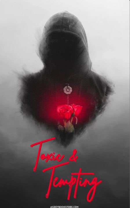Toxic & Tempting