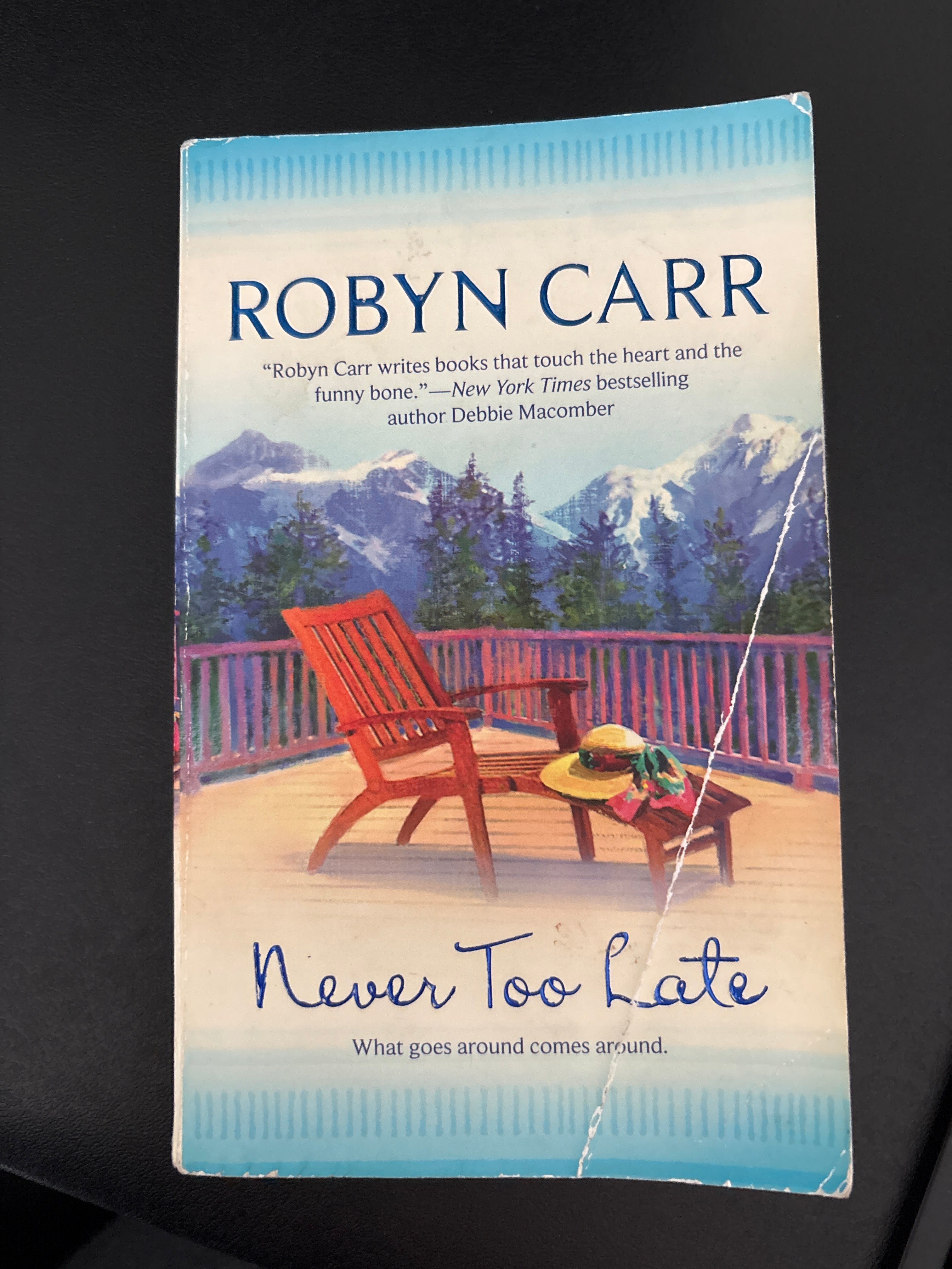 Never Too Late by Robyn Carr rescued (mass market)