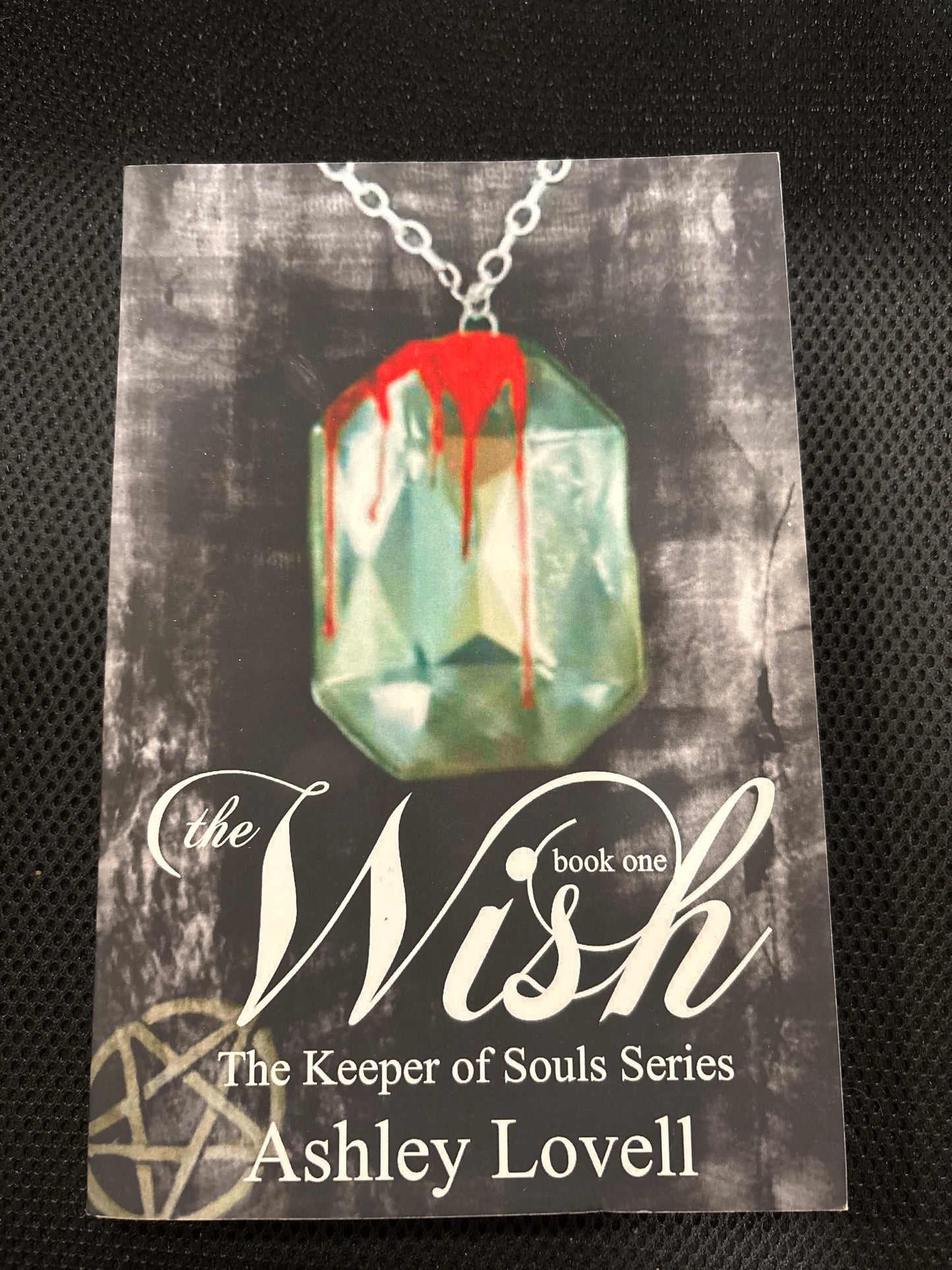 The Wish (book One The Keeper of Souls Series) by Ashley Lovell LARGE PRINT rescued/paperback YA