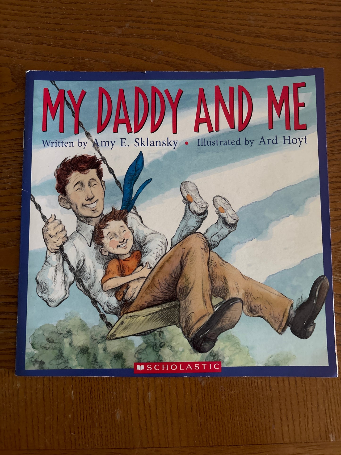 My Daddy and Me by Amy E. Sklansky rescued/paperback