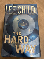 The Hard Way (Book 10 of the Jack Reacher series) by Lee Child hardcover (rescued)