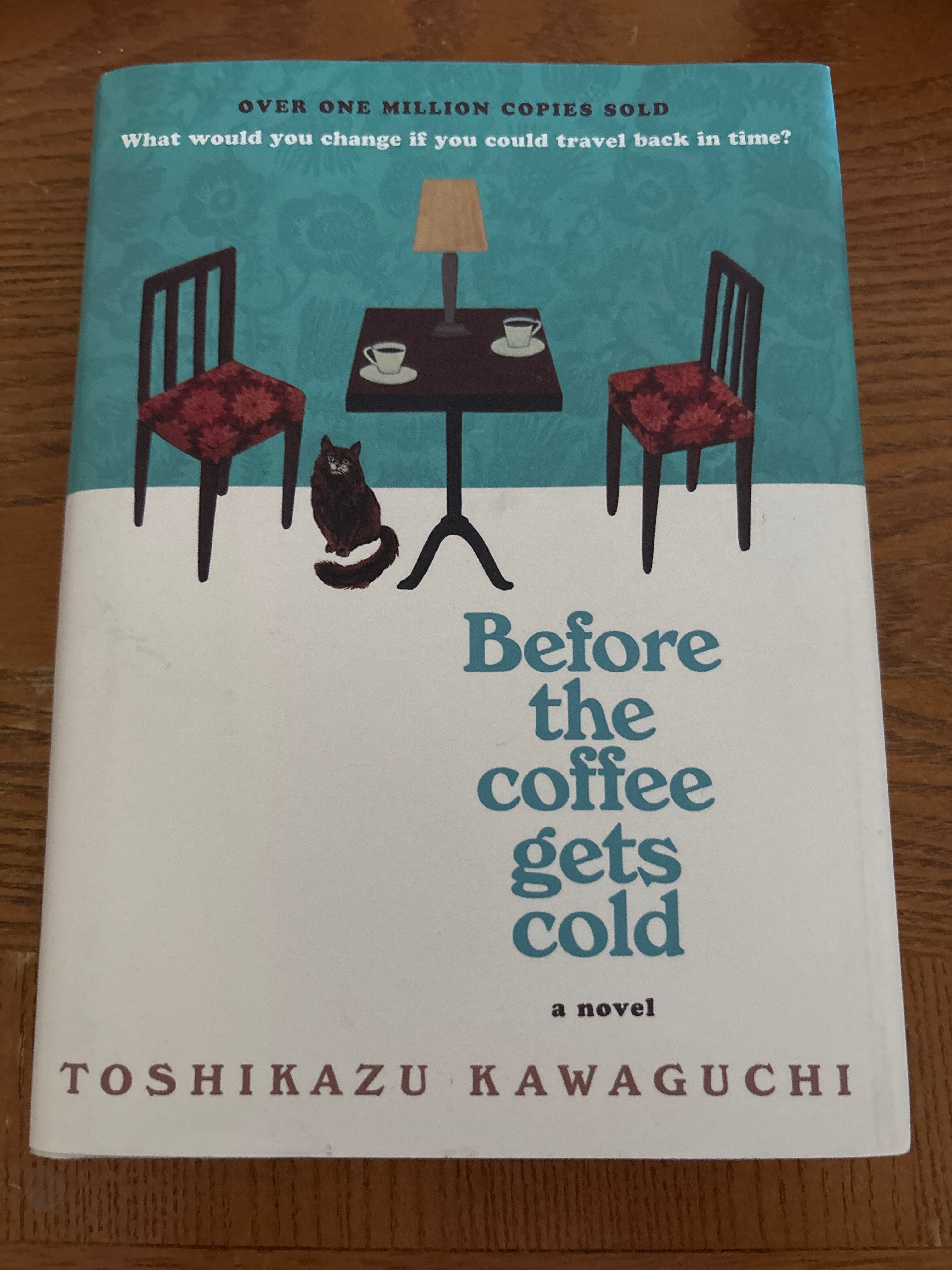 Before the Coffee Gets Cold by Toshikazu Kawasaki hardcover (like new)