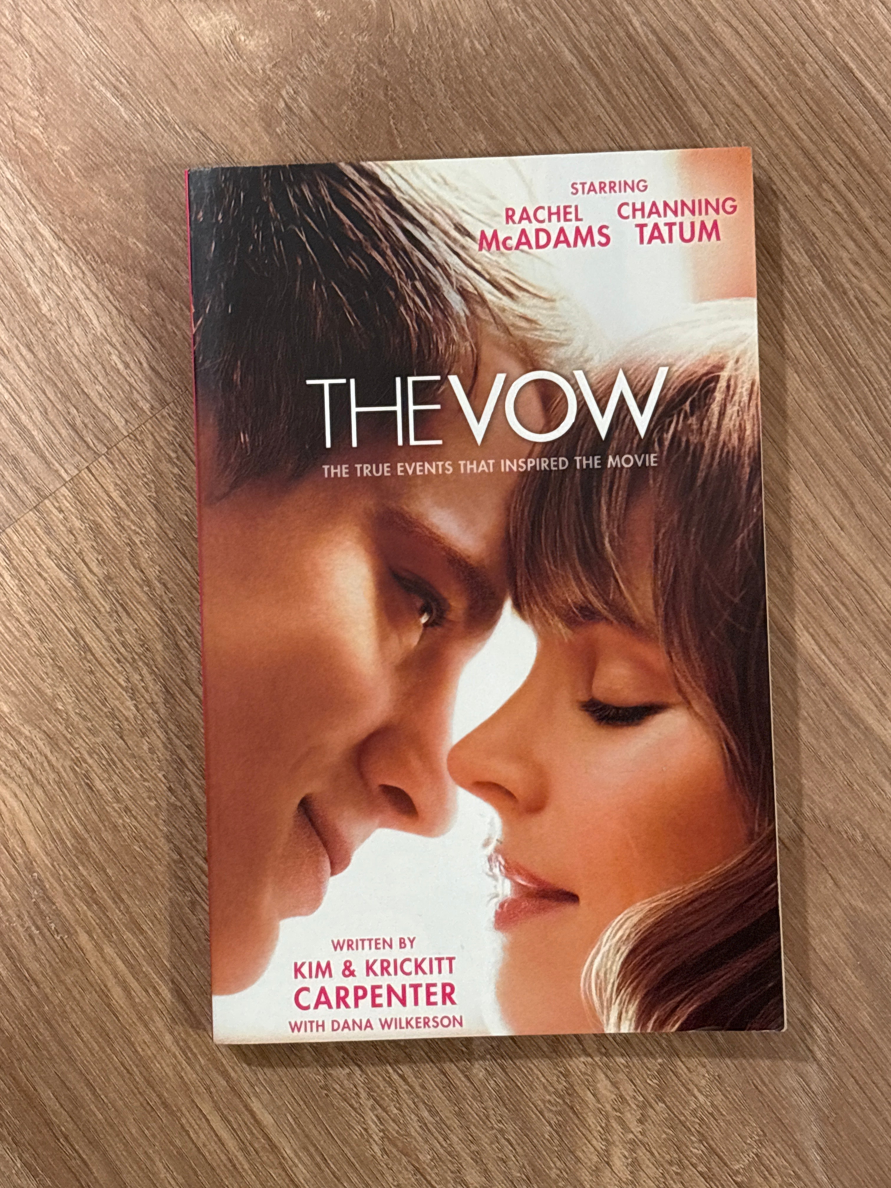 The Vow by Kim & Krickett Carpenter paperback (movie cover tie in) (rescued)