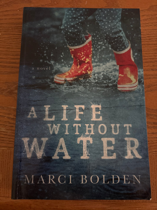 A Life Without Water by Marci Bolden rescued/paperback