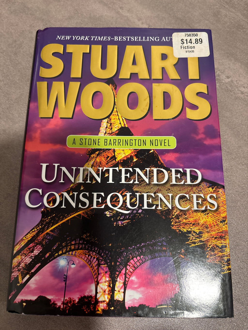 Unintended Consequences, a Stone Barrington Novel by Stuart Woods hardcover (rescued)