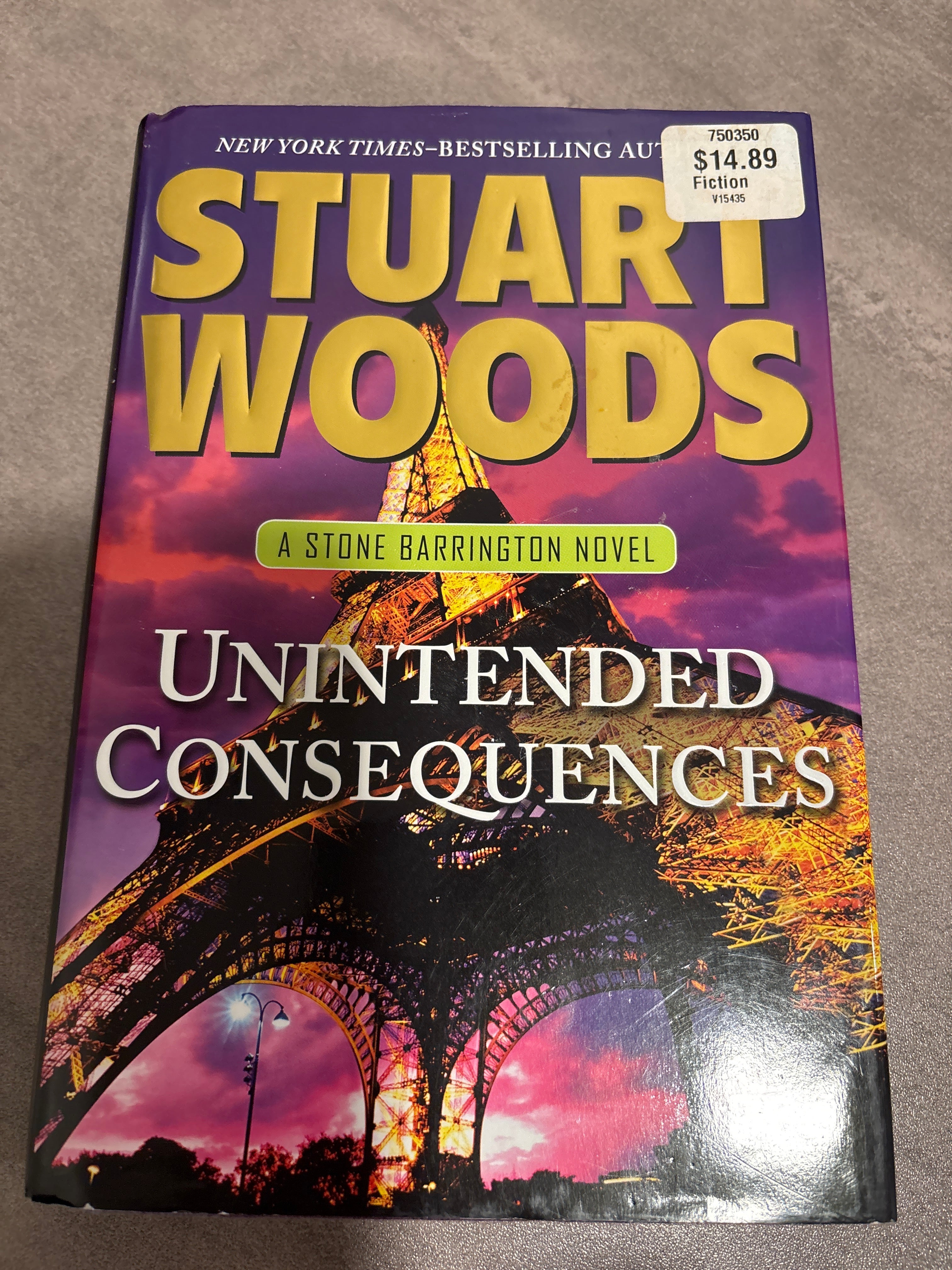 Unintended Consequences, a Stone Barrington Novel by Stuart Woods hardcover (rescued)