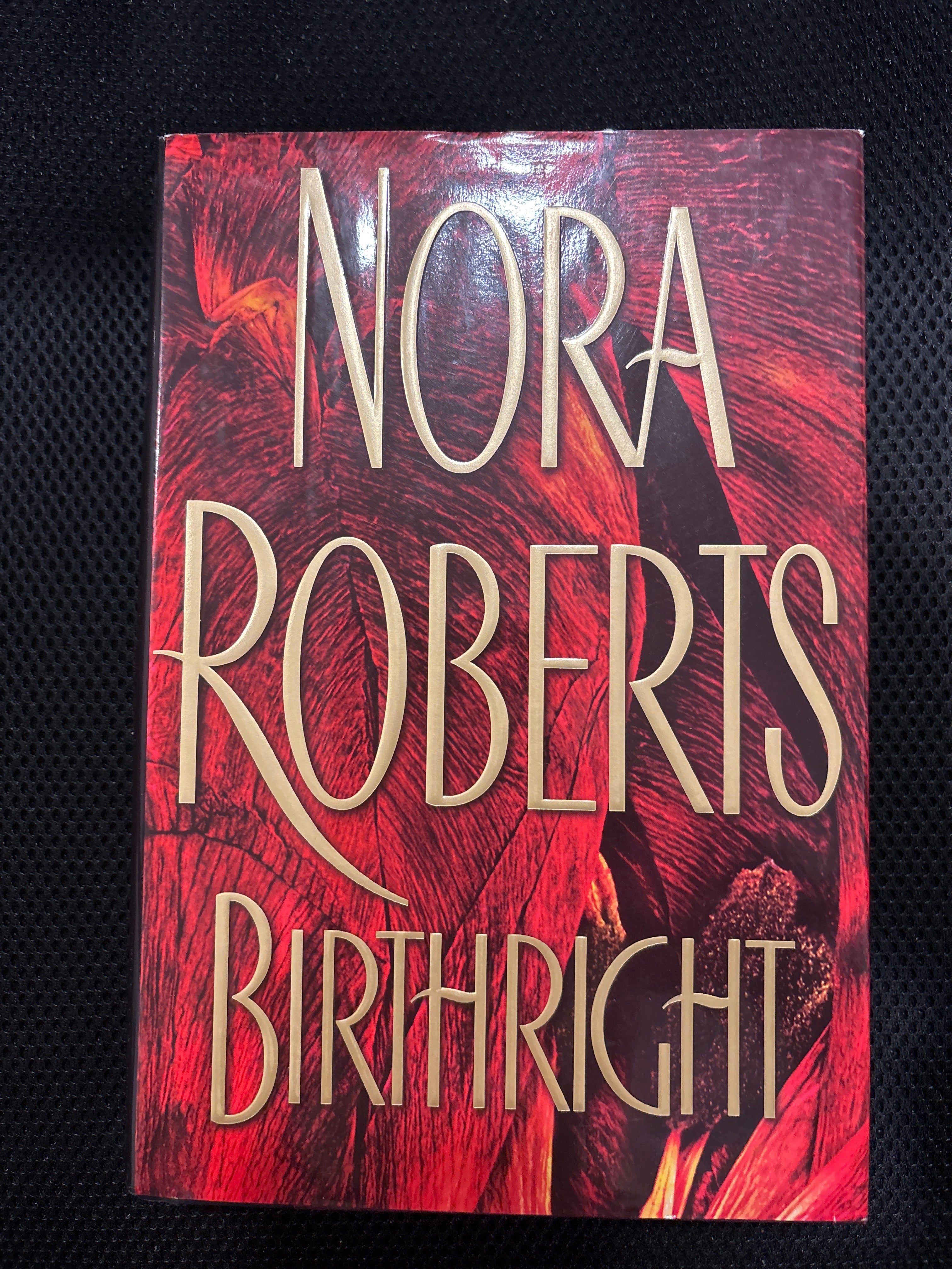 Birthright by Nora Roberts hardcover (like new)