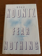 Fear Nothing by Dean Koontz hardcover (rescued)