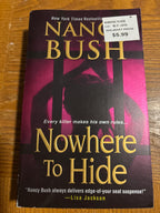 Nowhere to Hide by Nancy Bush paperback mass market (like new)