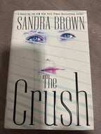 The Crush by Sandra Brown hardcover (like new)