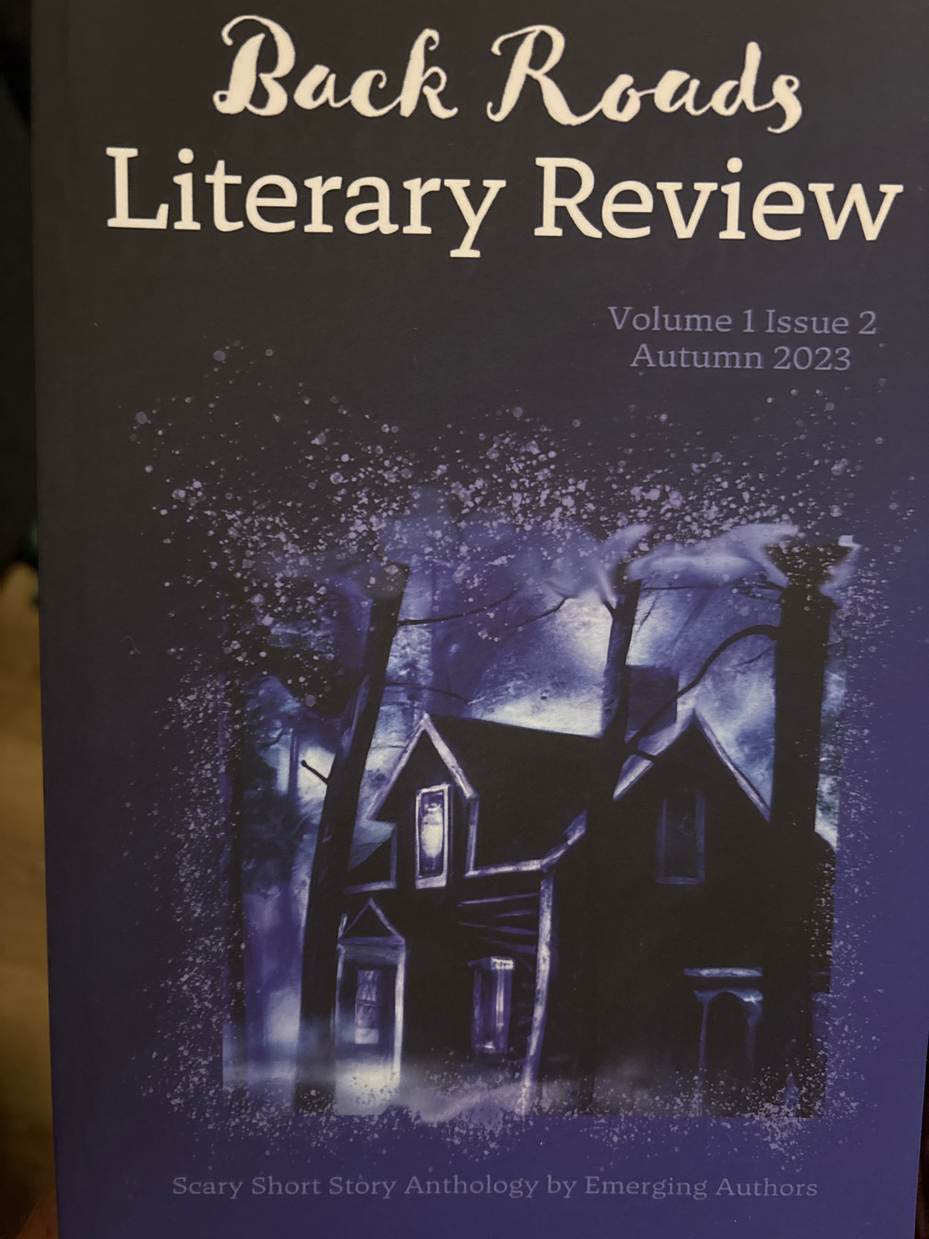 Scary Story Anthology Autumn 2023 issue of Back Roads Literary Review-Local Author