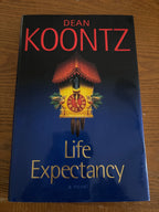 Life Expectancy by Dean Koontz hardcover (rescued)
