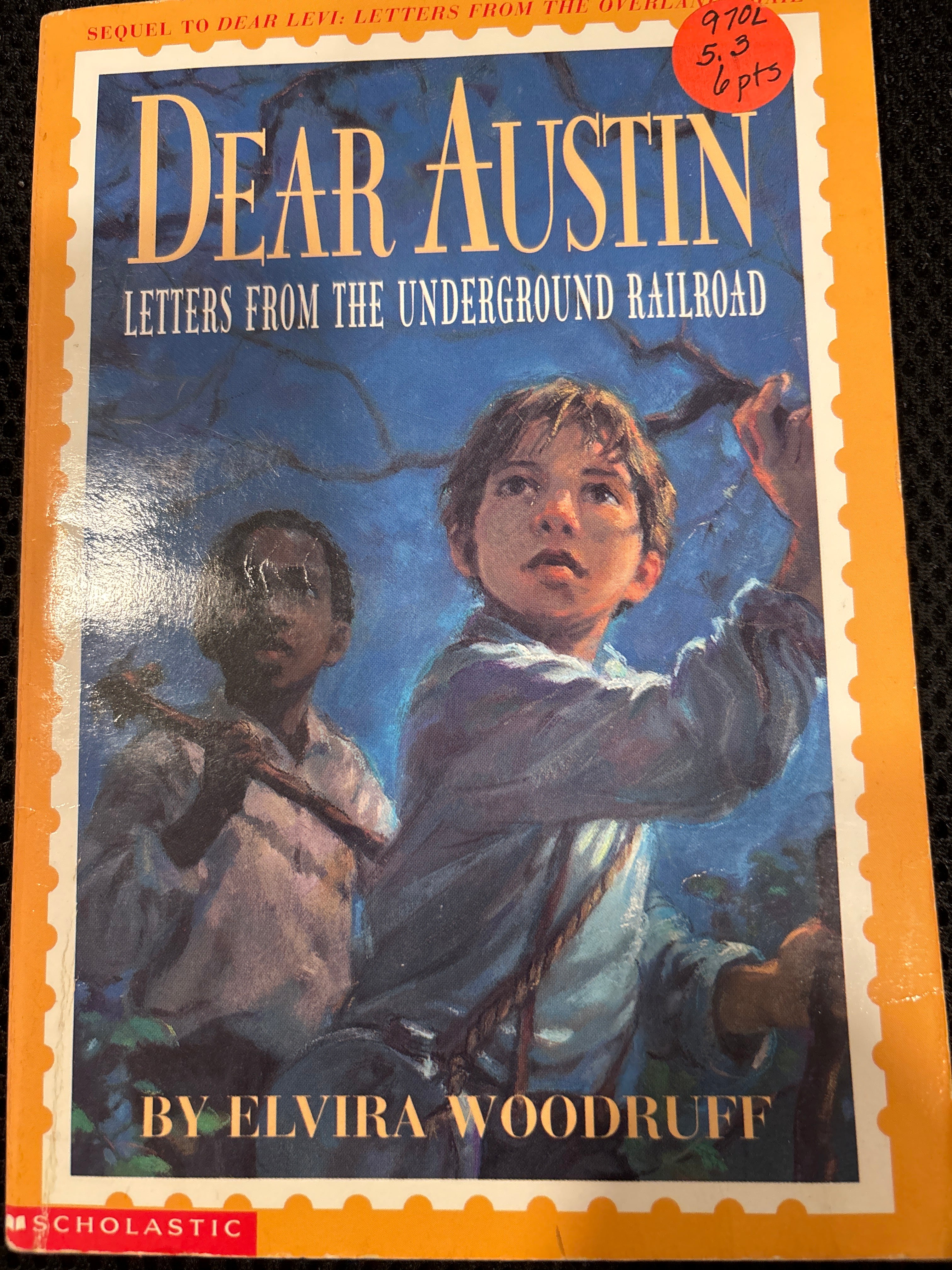 Dear Austin Letters from the Underground Railroad by Elvira Woodruff paperback (tween/middle school) (rescued)