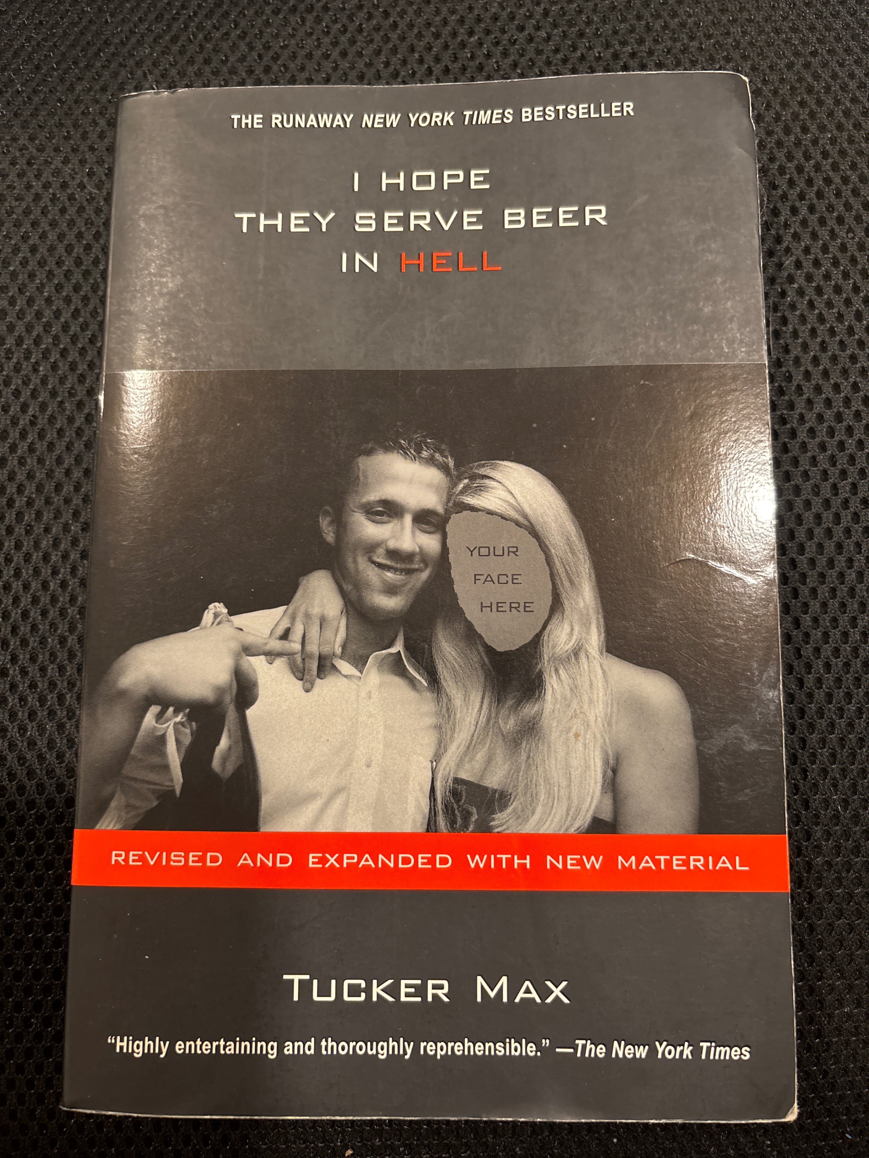 I Hope They Serve Beer in Hell by Tucker Max paperback (rescued)