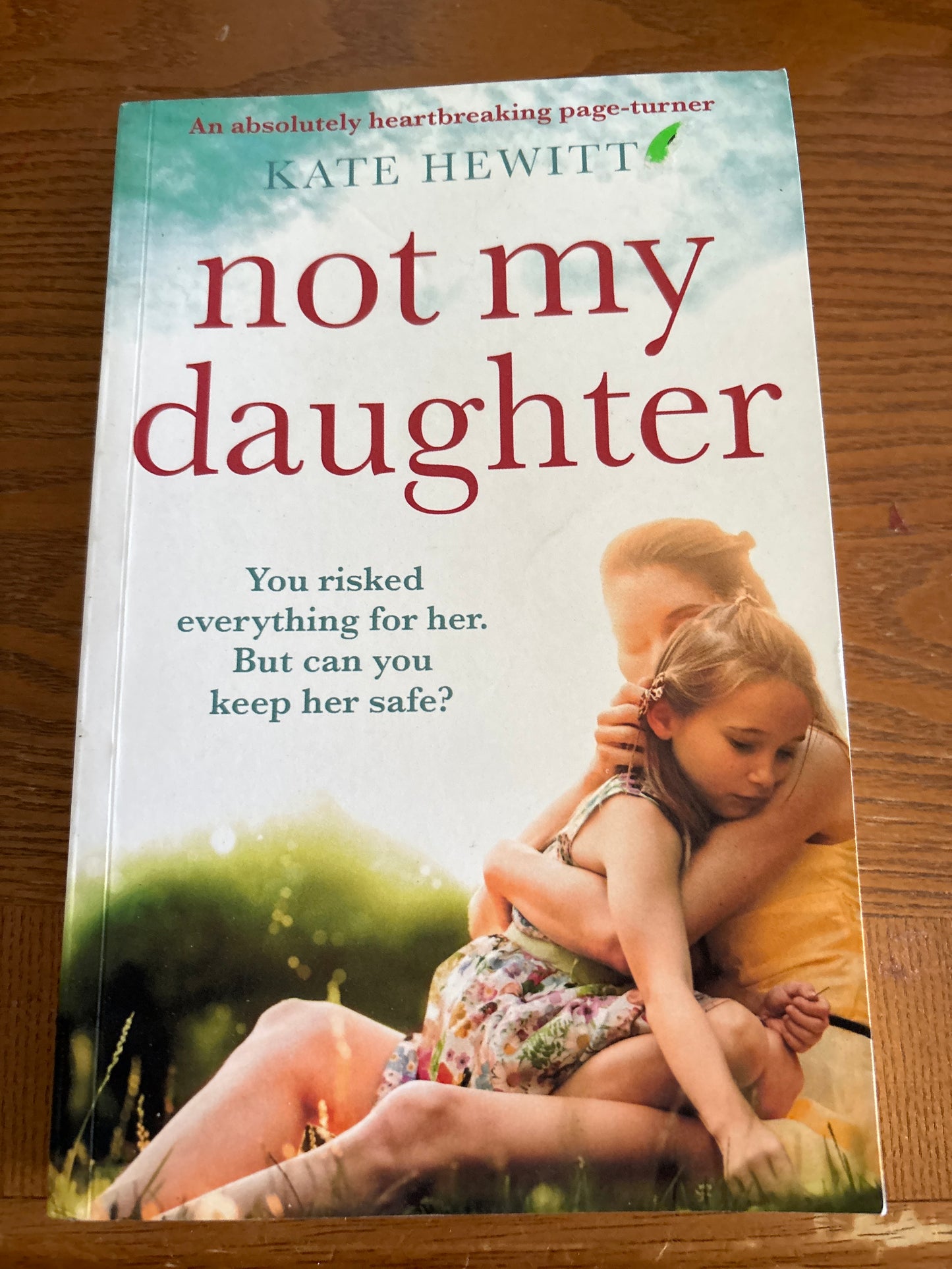 Not My Daughter by Kate Hewitt rescued/paperback (movie cover)