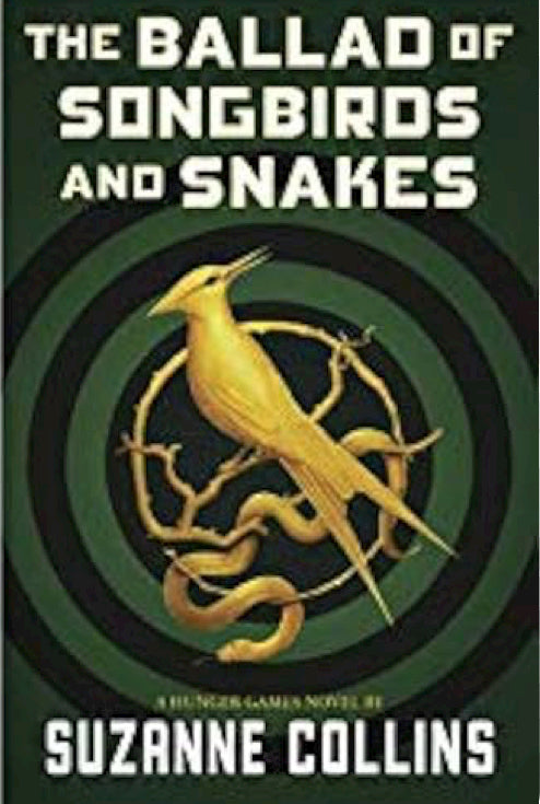 The Ballad of Songbirds and Snakes (book 4 prequel of the Hunger Games) by Suzanne Collins YA BANNED BOOKS (new)
