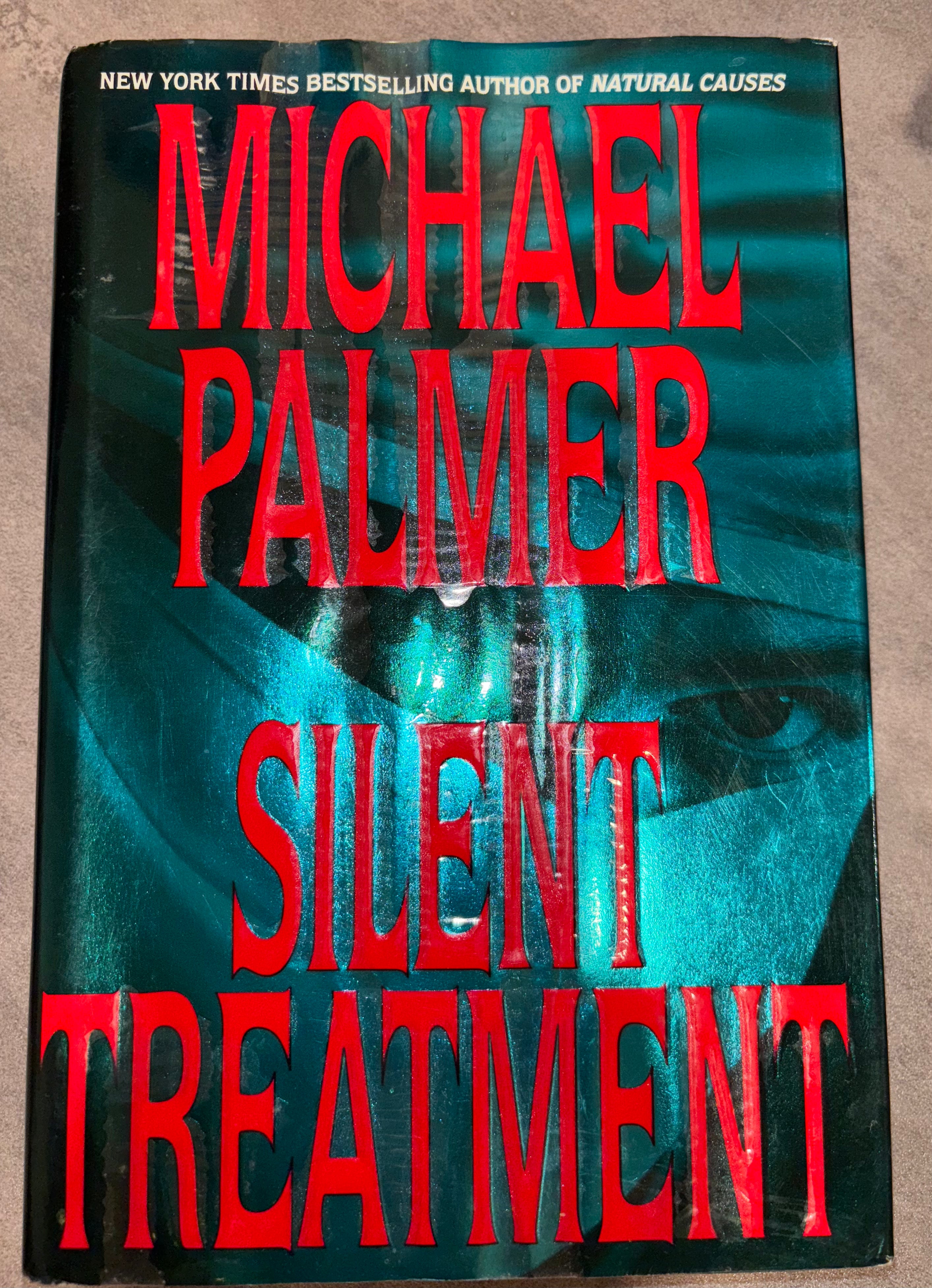 Silent Treatment by Michael Palmer hardcover (rescued)