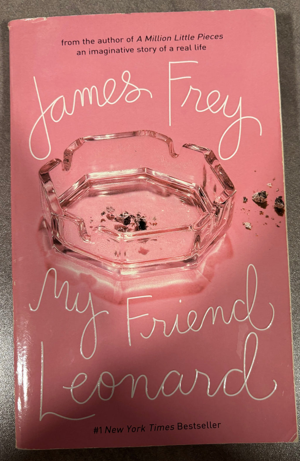 My Friend Leonard (standalone book, the sequel to Frey’s memoir "A Million Little Piece”) by James Frey paperback (rescued)