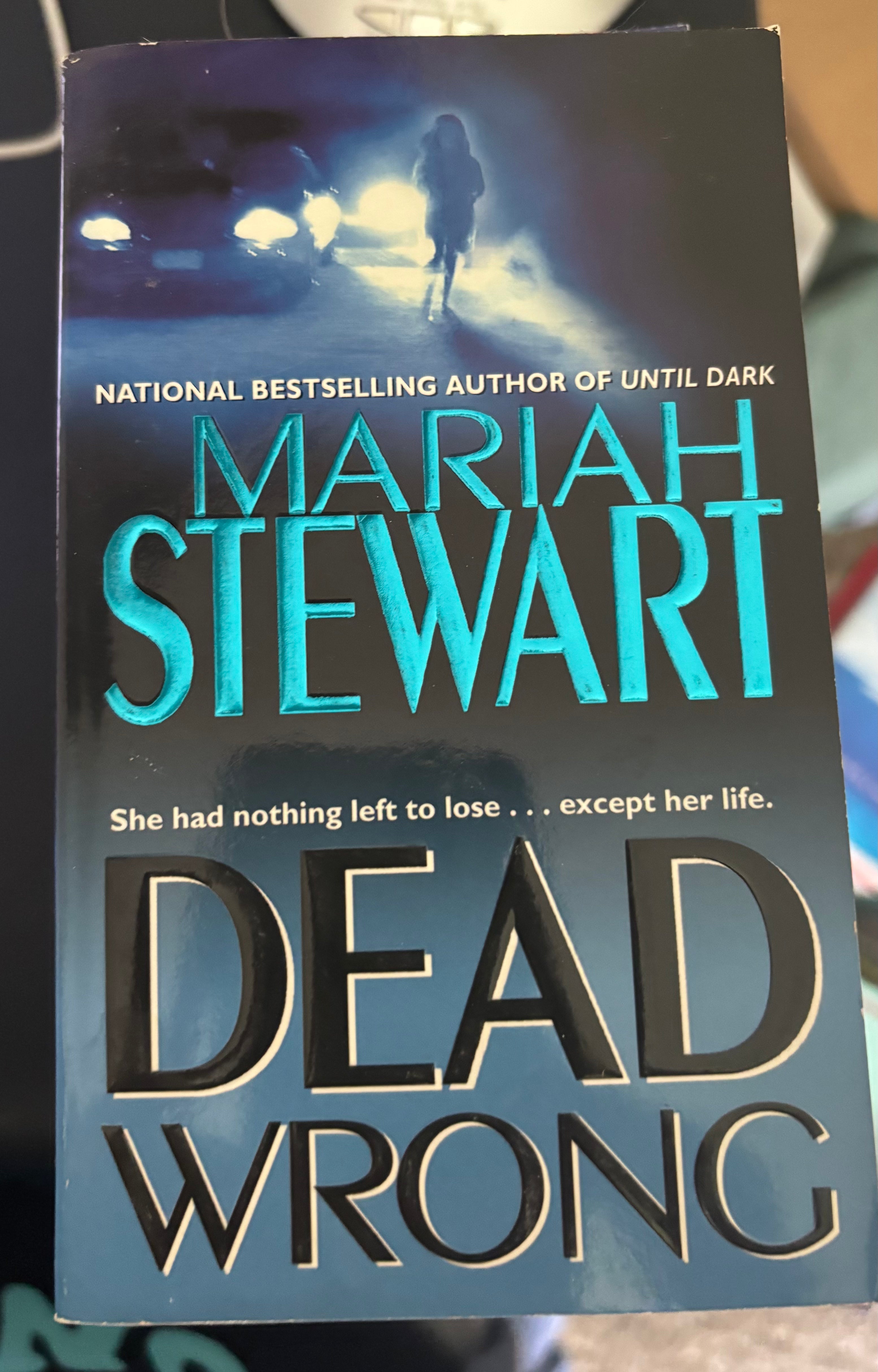 Dead Wrong (Book 1 of the Dead series) by Mariah Stewart mass market (rescued)