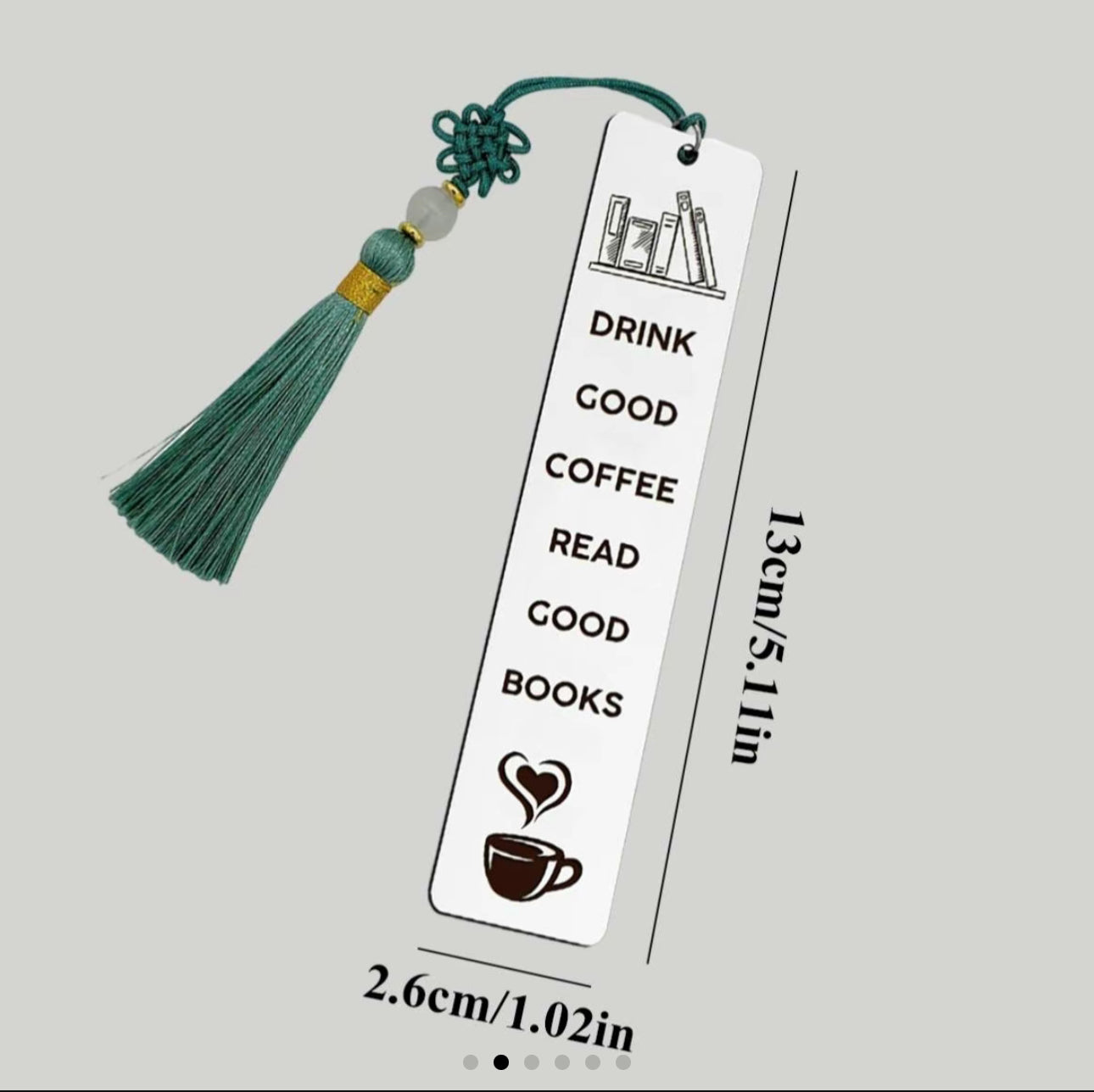 Metal Bookmark ‘Drink Good Coffee Read Good Books’ with tassel