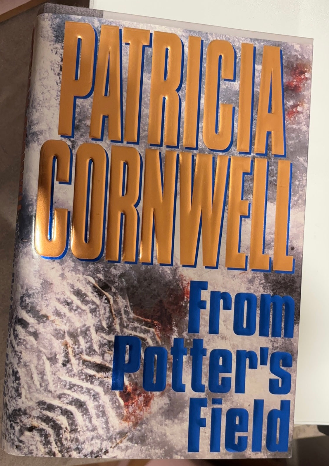 From Potter’s Field (book 6 of the Kay Scarpetta series) by Patricia Cornwall hardcover (like new)