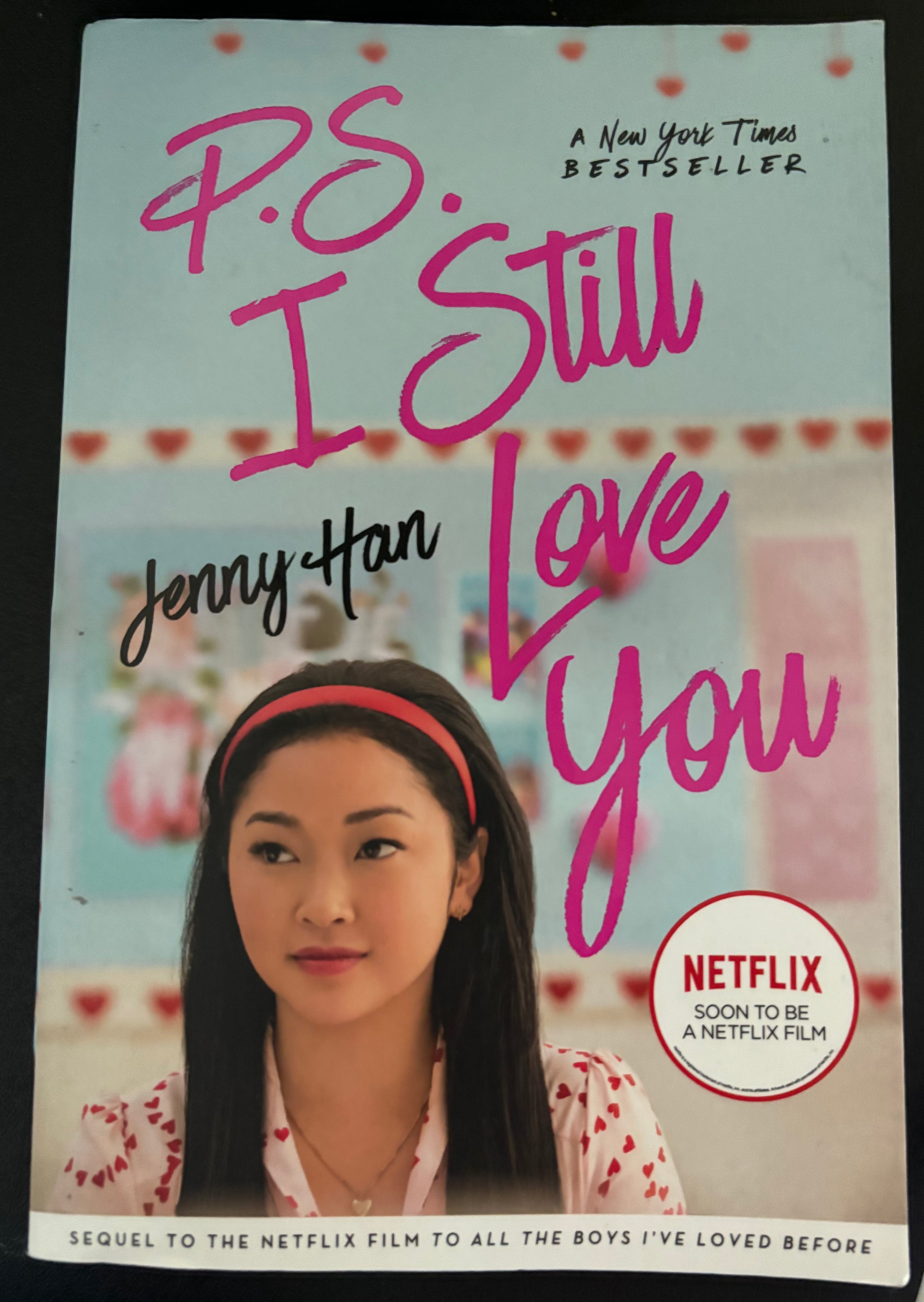 P.S. I Still Love You (Book 2 of the To All the Boys I’ve Loved Before series) by Jenny Han YA paperback (Movie-tie-in cover) (rescued)