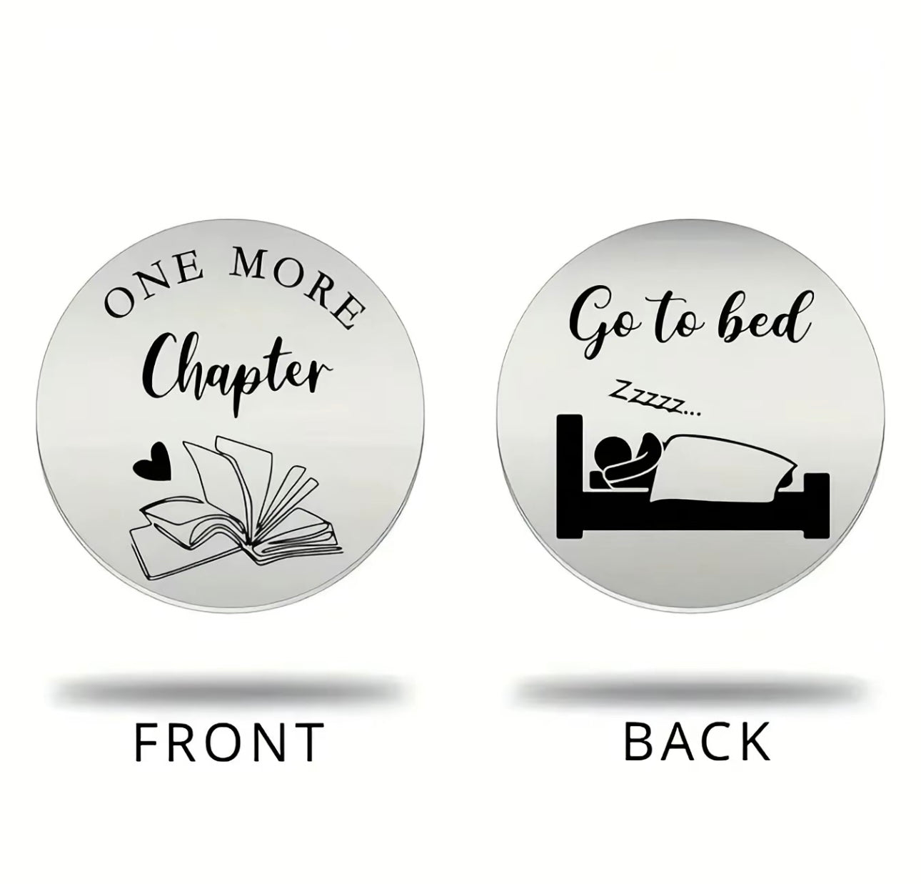 One More Chapter or Go To Bed decision coin