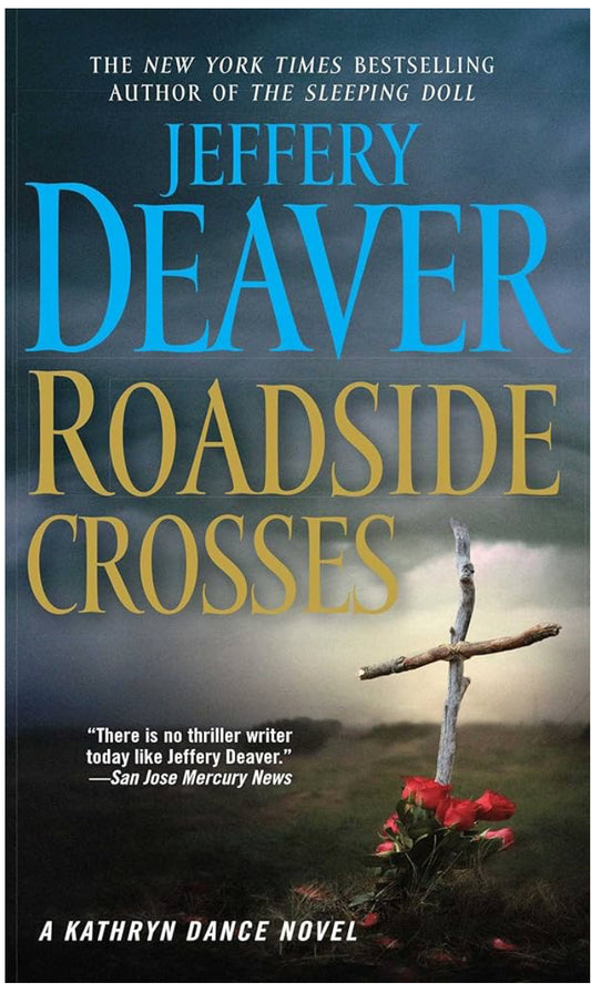 Roadside Crosses (A Kathryn Dance Novel, book 2) by Jeffery Deaver hardcover (like new)