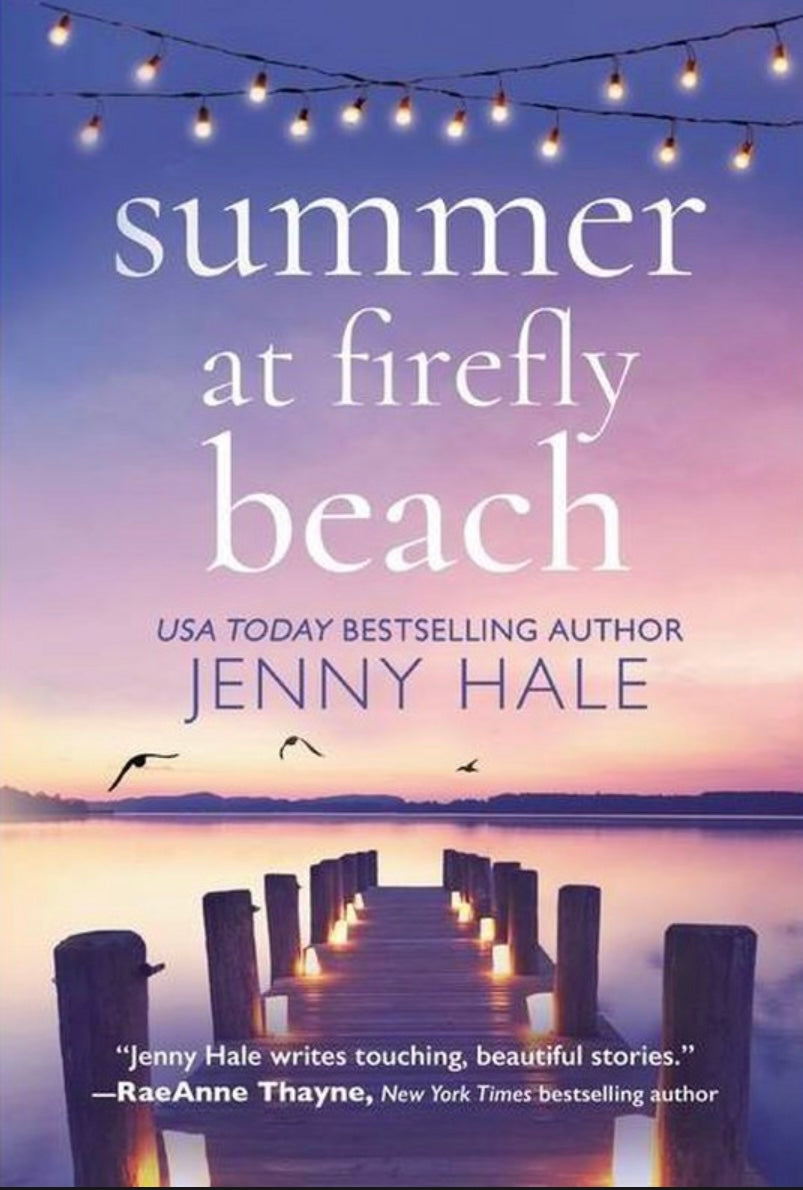 Summer At Firefly Beach (Book 1 of by Jenny Hale paperback (new)