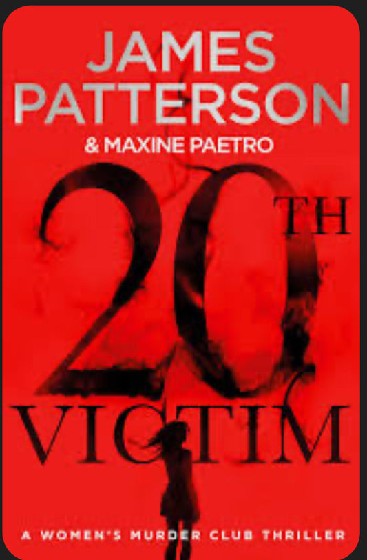 The 20th Victim (A Women's Murder Club Thriller, book 20) by James Patterson hardcover