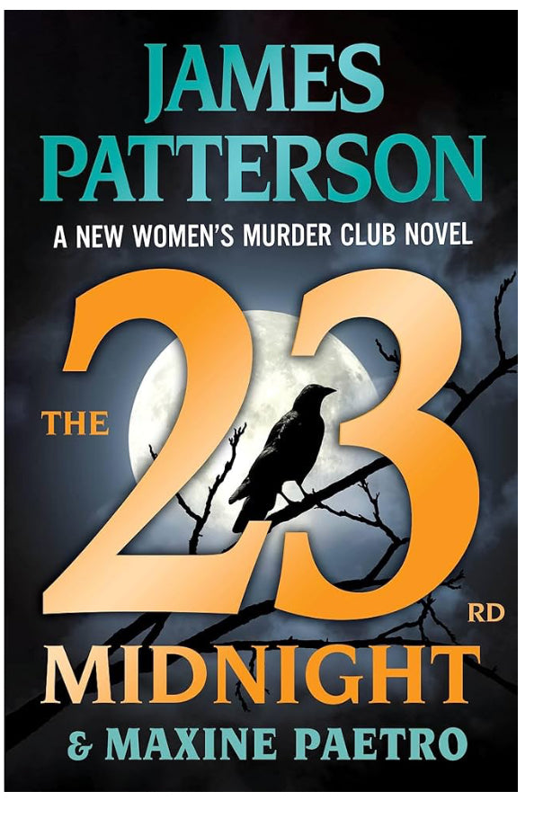 The 23rd Midnight (A Women's Murder Club Thriller, book 23) by James Patterson hardcover