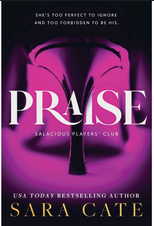 Praise (Book 1 of the Salacious Players Club series) by Sara Kate paperback (new)