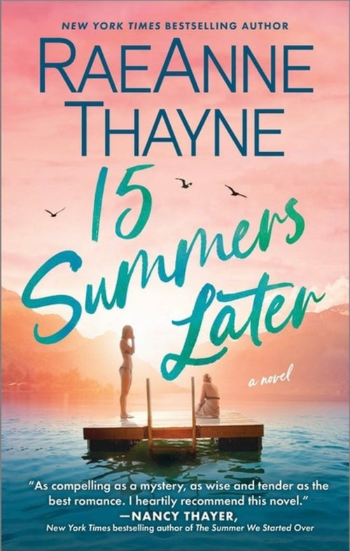 15 Summers Later by Raeanne Thayne mass market (rescued)