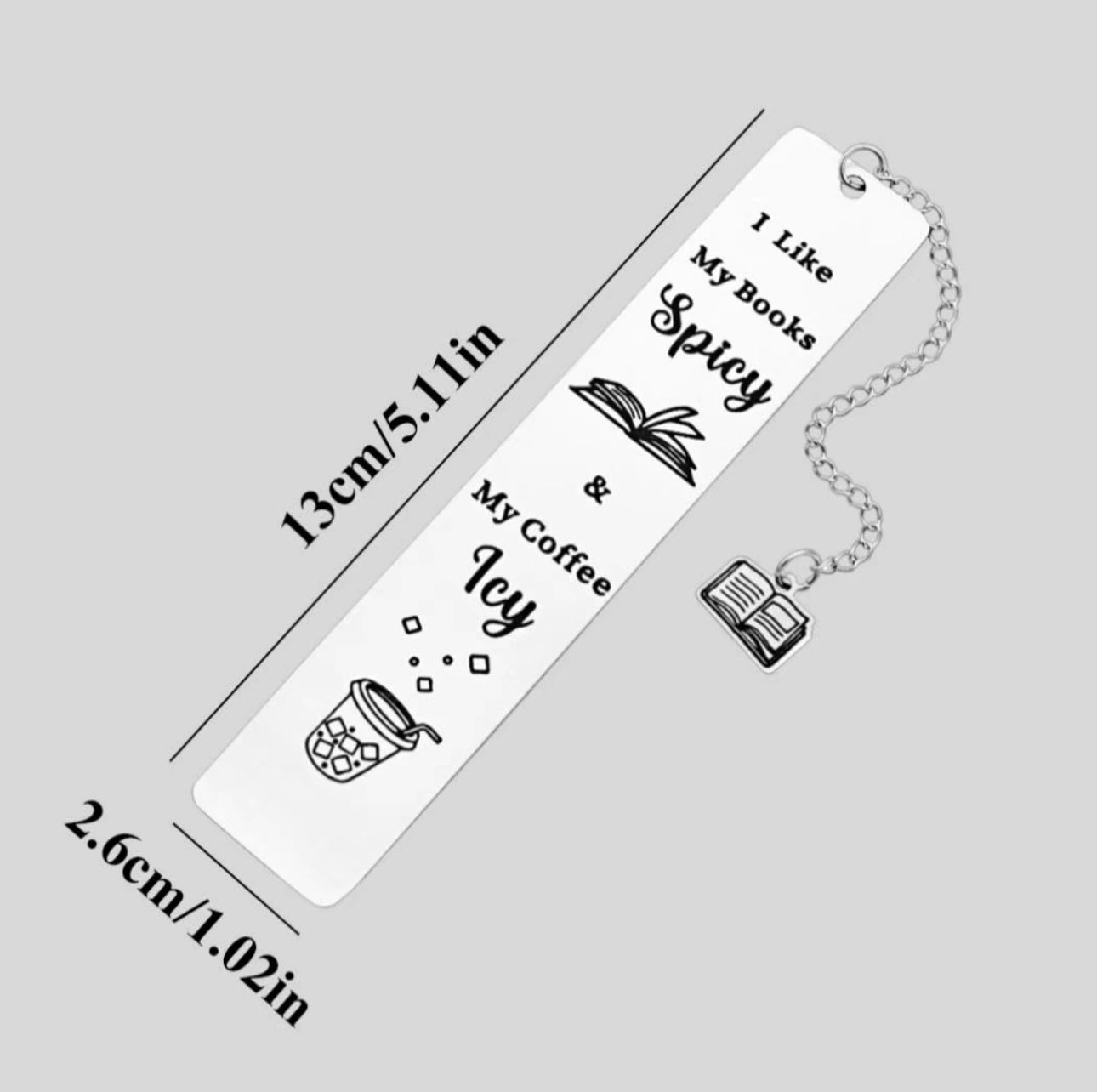 Metal Bookmark ‘I Like My Books Spicy & My Coffee Icy’ with book pendant