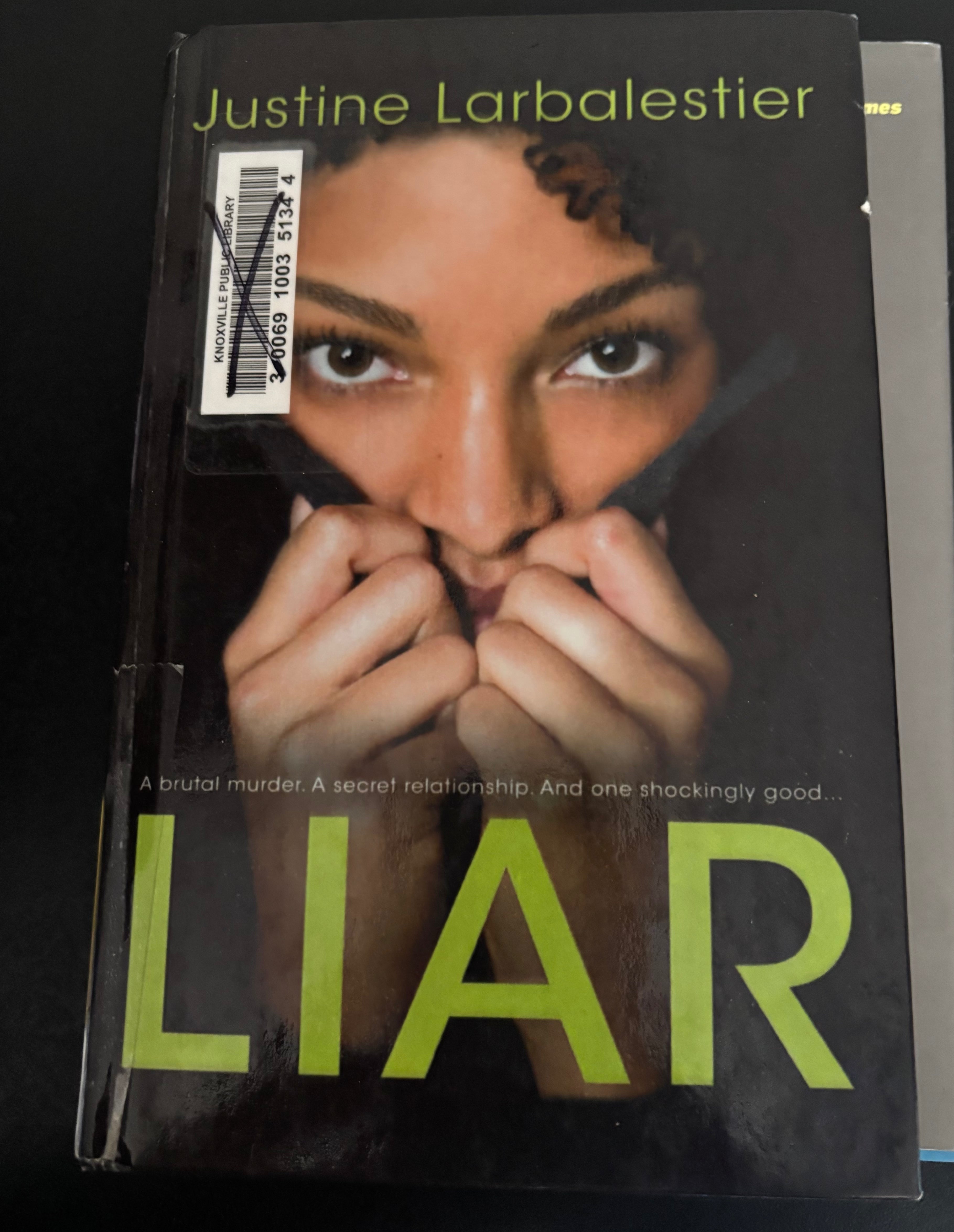 Liar by Justine Larbalestier YA hardcover (rescued) (old library copy)