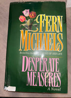 Desperate Measures by Fern Michaels hardcover (rescued-rough condition)