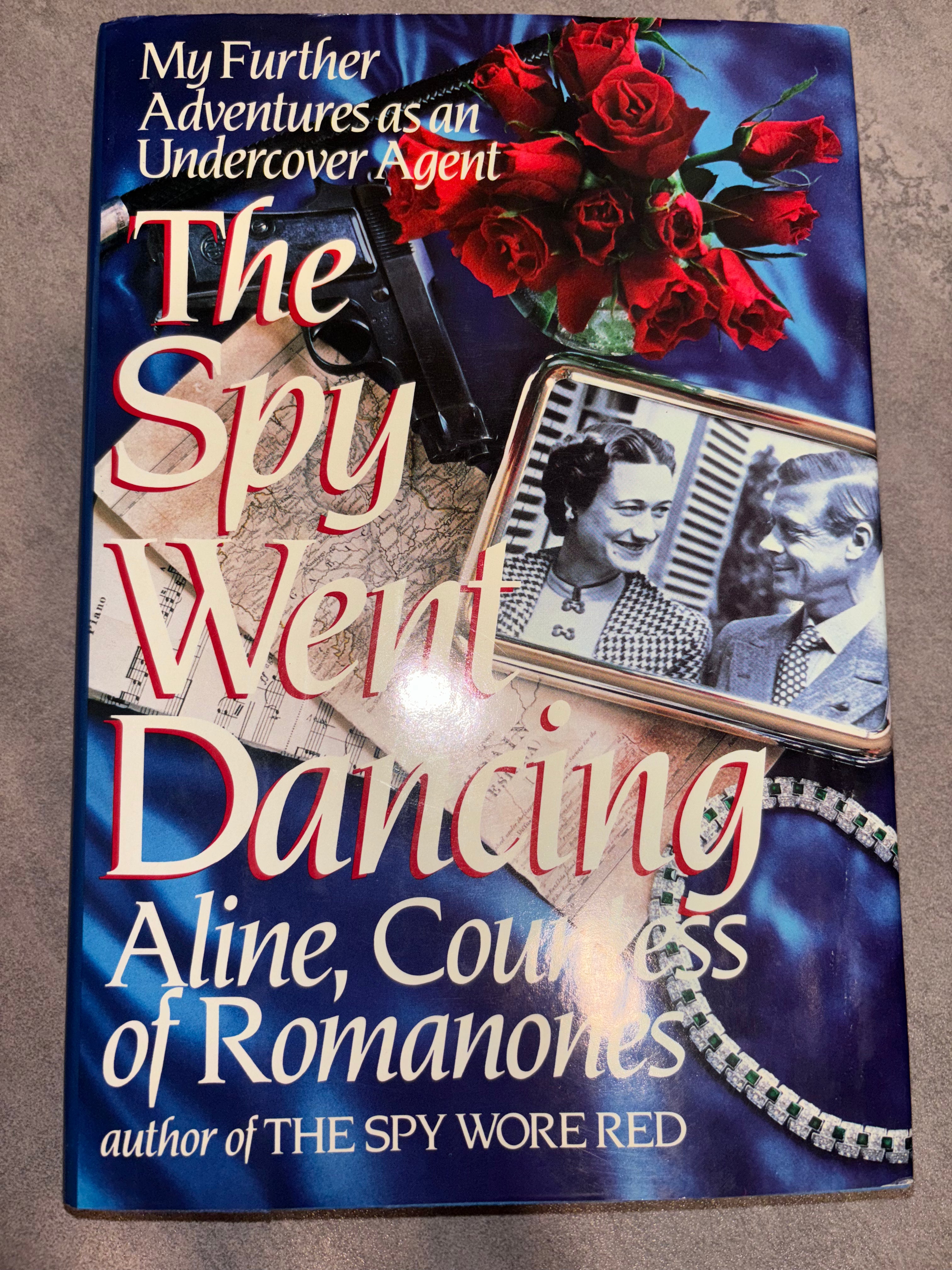 The Spy Went Dancing by Aline, Countess of Romanones hardcover (like new)
