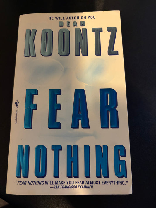 Fear Nothing by Dean Koontz rescued (mass market)