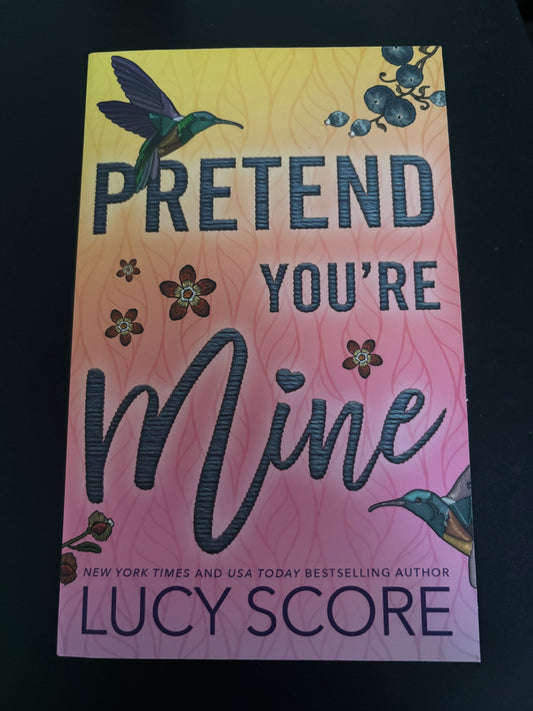 Pretend You’re Mine (Book 1 of the Benevolence series) by Lucy Score paperback (like new)
