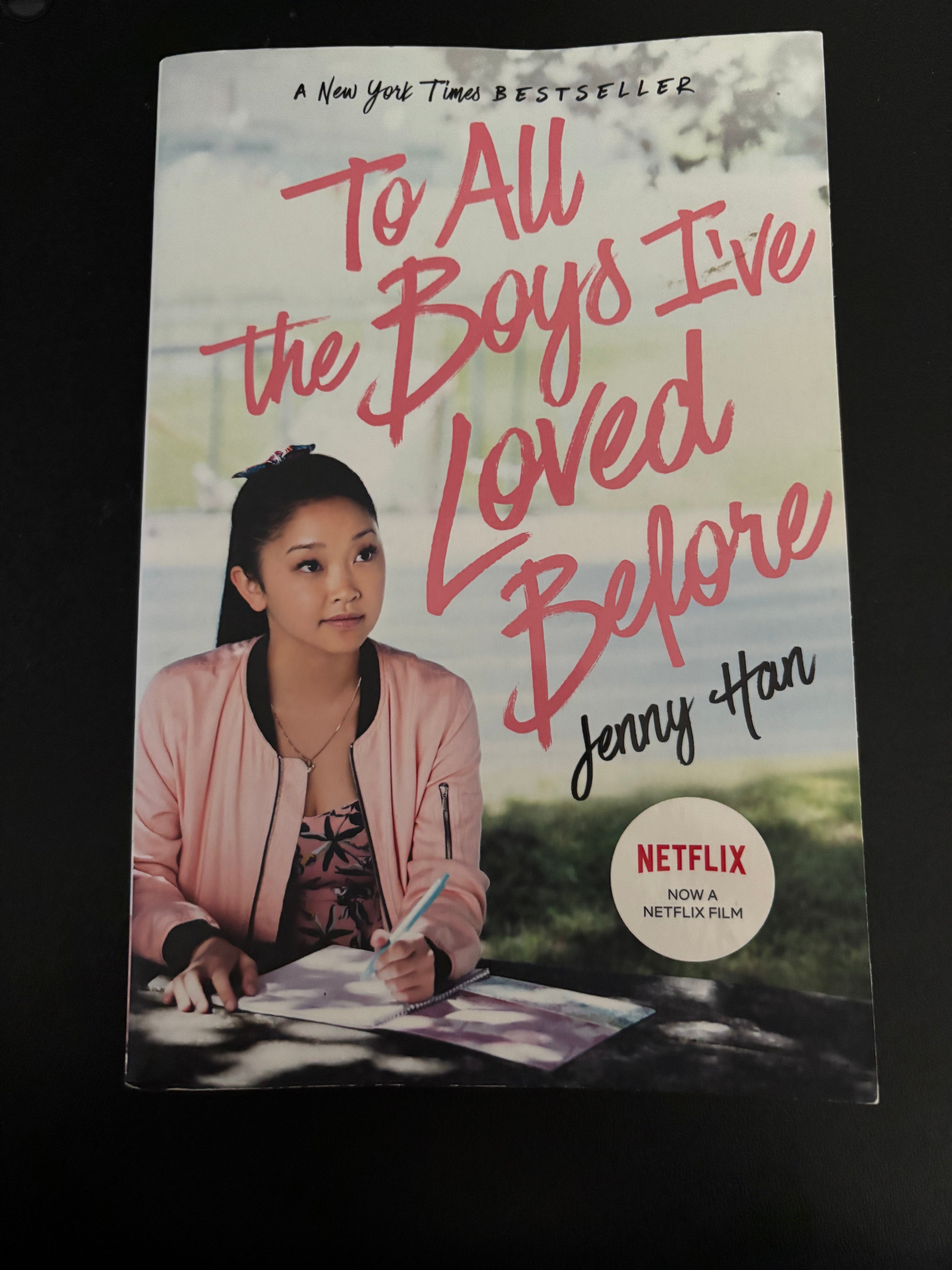 To All the Boys I’ve Loved Before (Book 1 of the To All the Boys I’ve Loved Before series) by Jenny Han YA paperback (Movie-tie-in cover) (rescued)