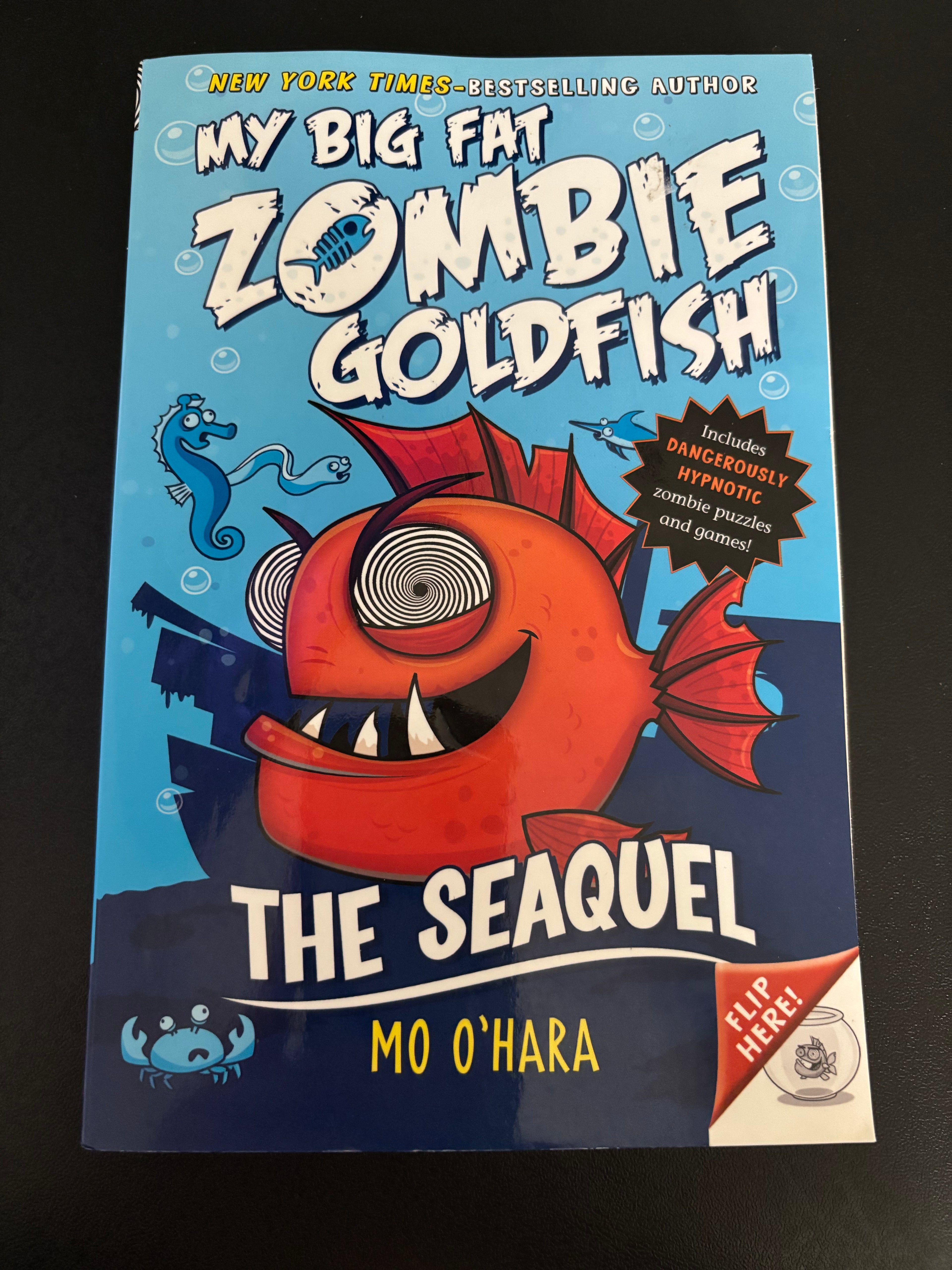 The Seaquel (Book 2 of the My Big Fat Zombie Goldfish series) by Mo O’Hara Tween/Middle School paperback (rescued)