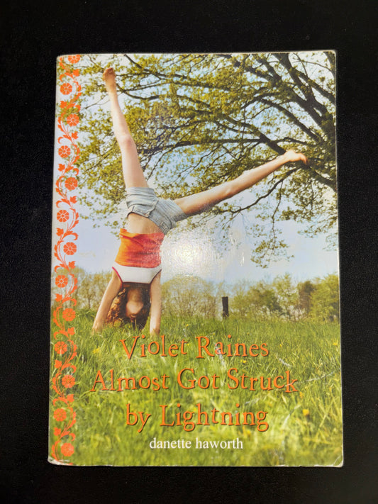 Violet Raines Almost Got Struck by Lightning by Danette Haworth Tween/Middle School paperback (rescued)