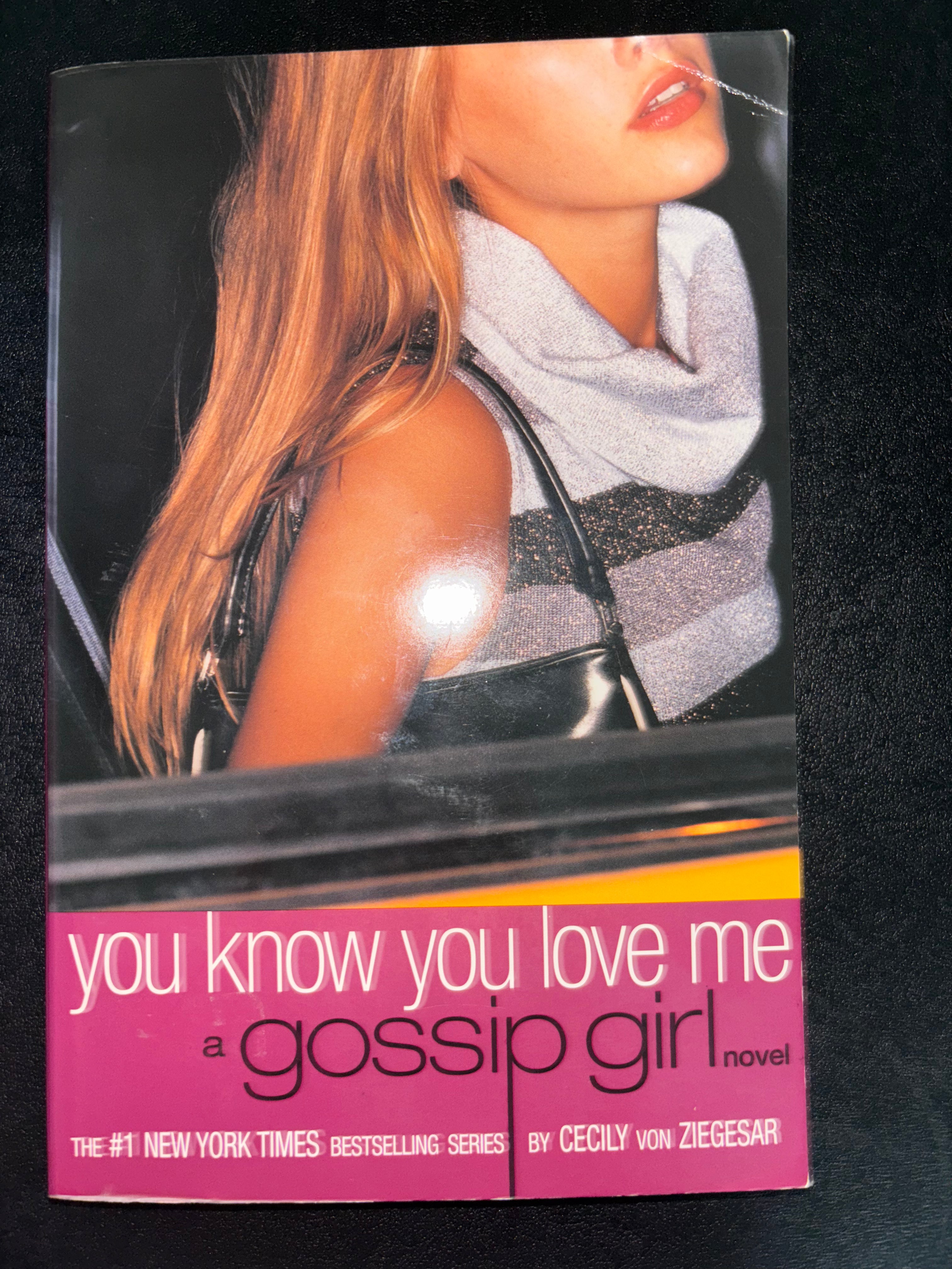 Gossip Girl: You Know You Love Me (Book 2 of the Gossip Girl series) YA paperback (rescued)