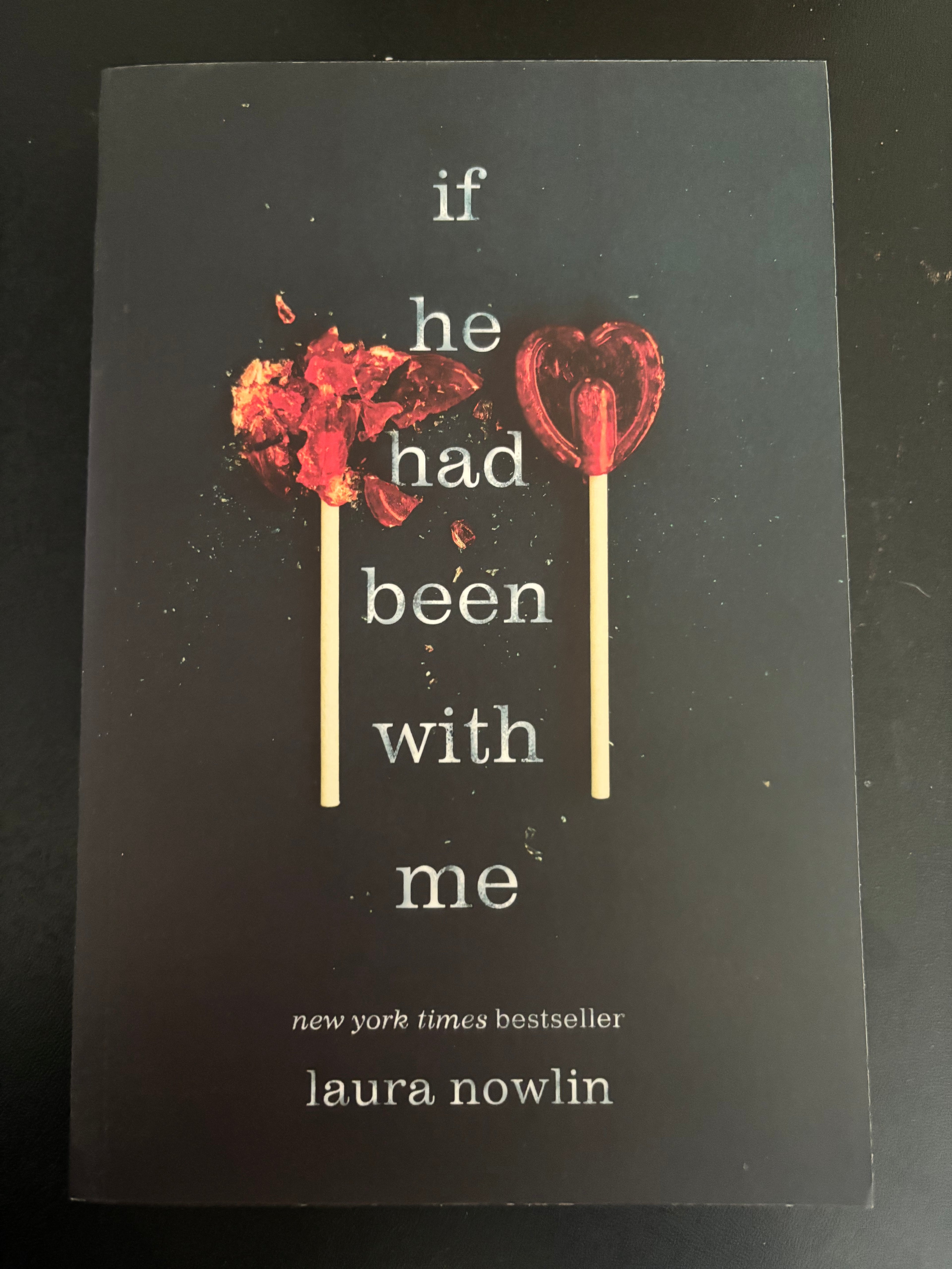 If He Had Been with Me by Laura Nowlin paperback (like new)