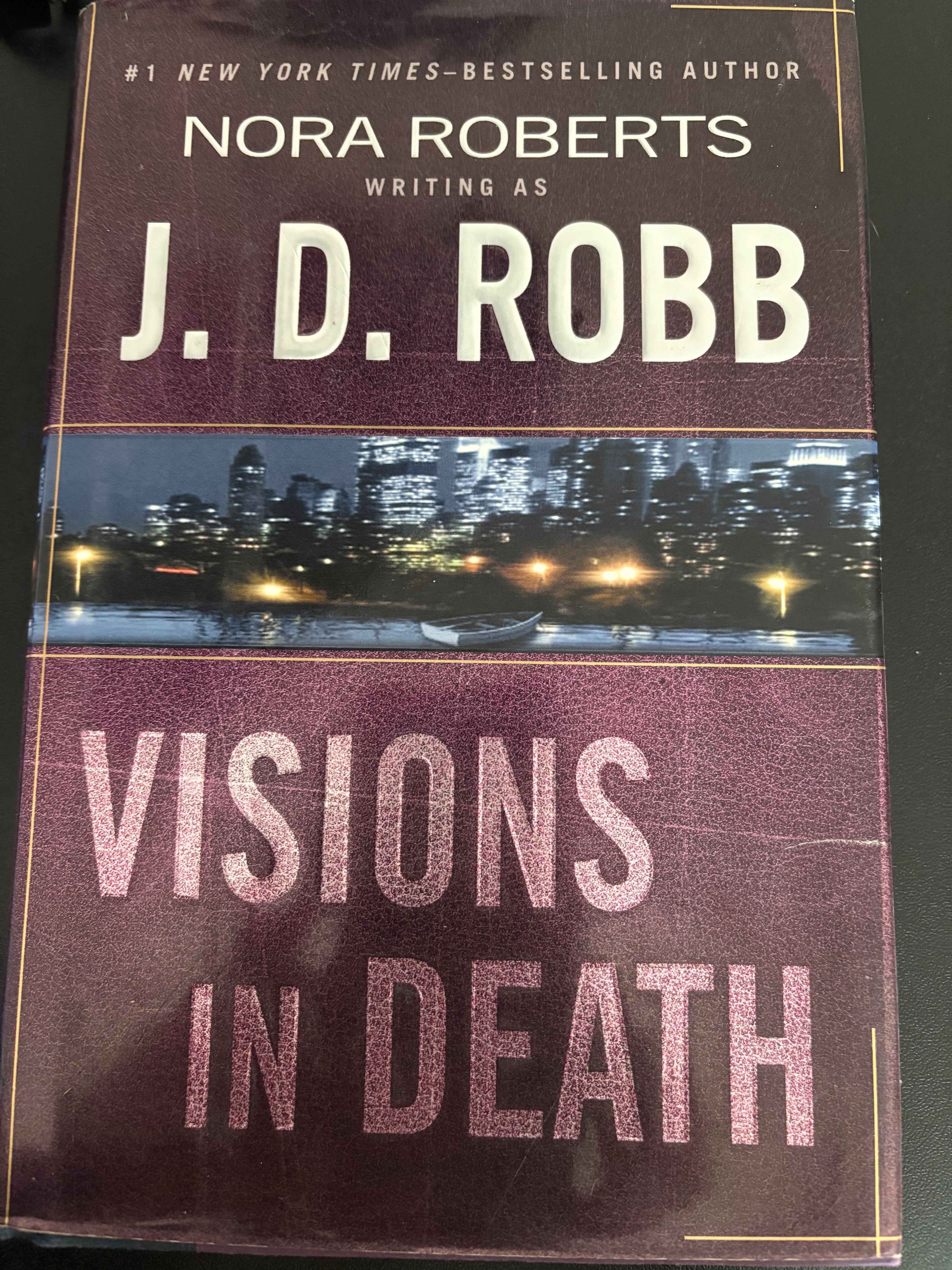 Visions in Death (book 19 of the Death series) by Nora Roberts writing as J.D. Robb hardcover (rescued)