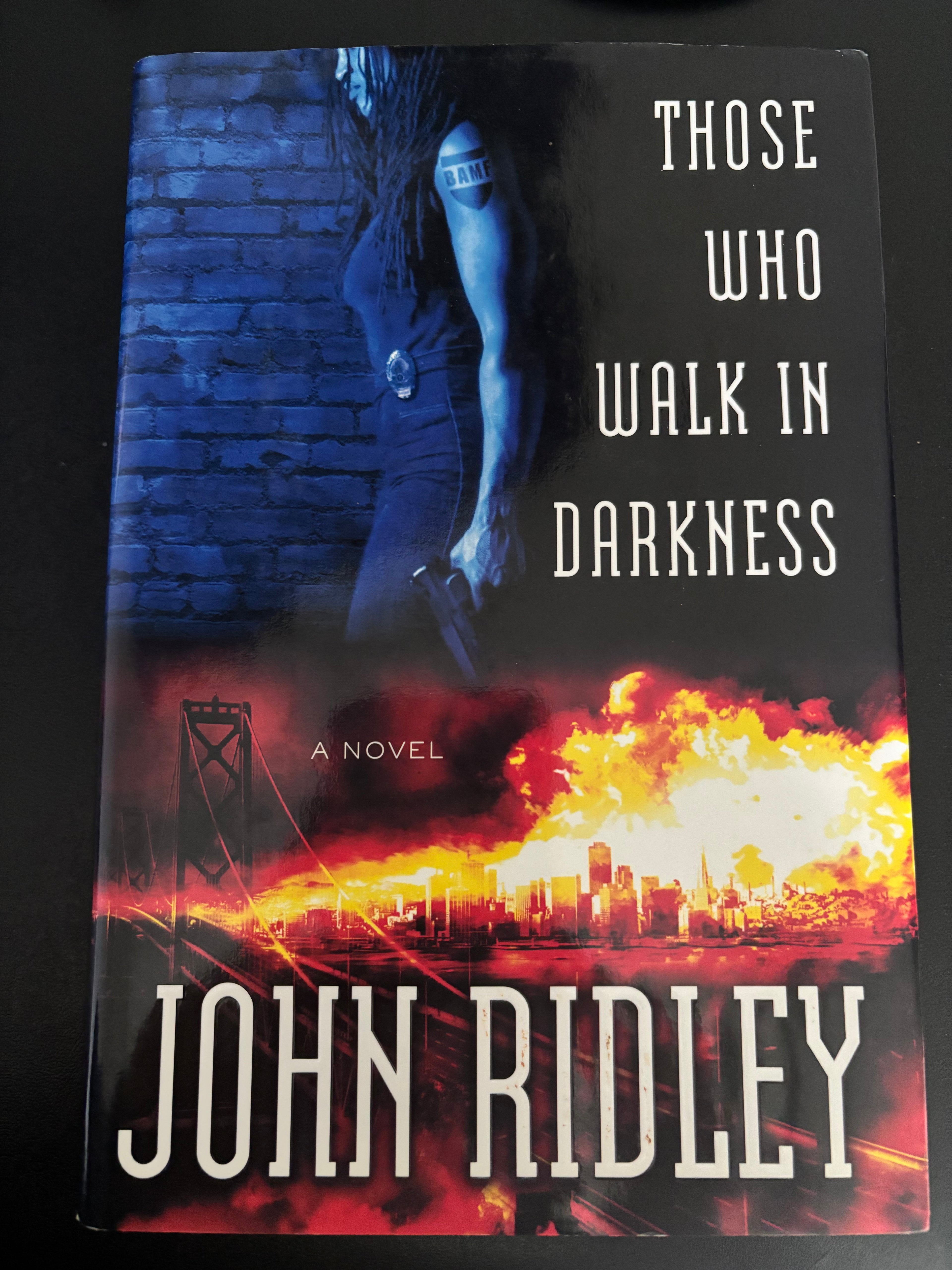 Those Who Walk in Darkness (Book 1 of the Soledad O'Roark series) by John Ridley hardcover (rescued)