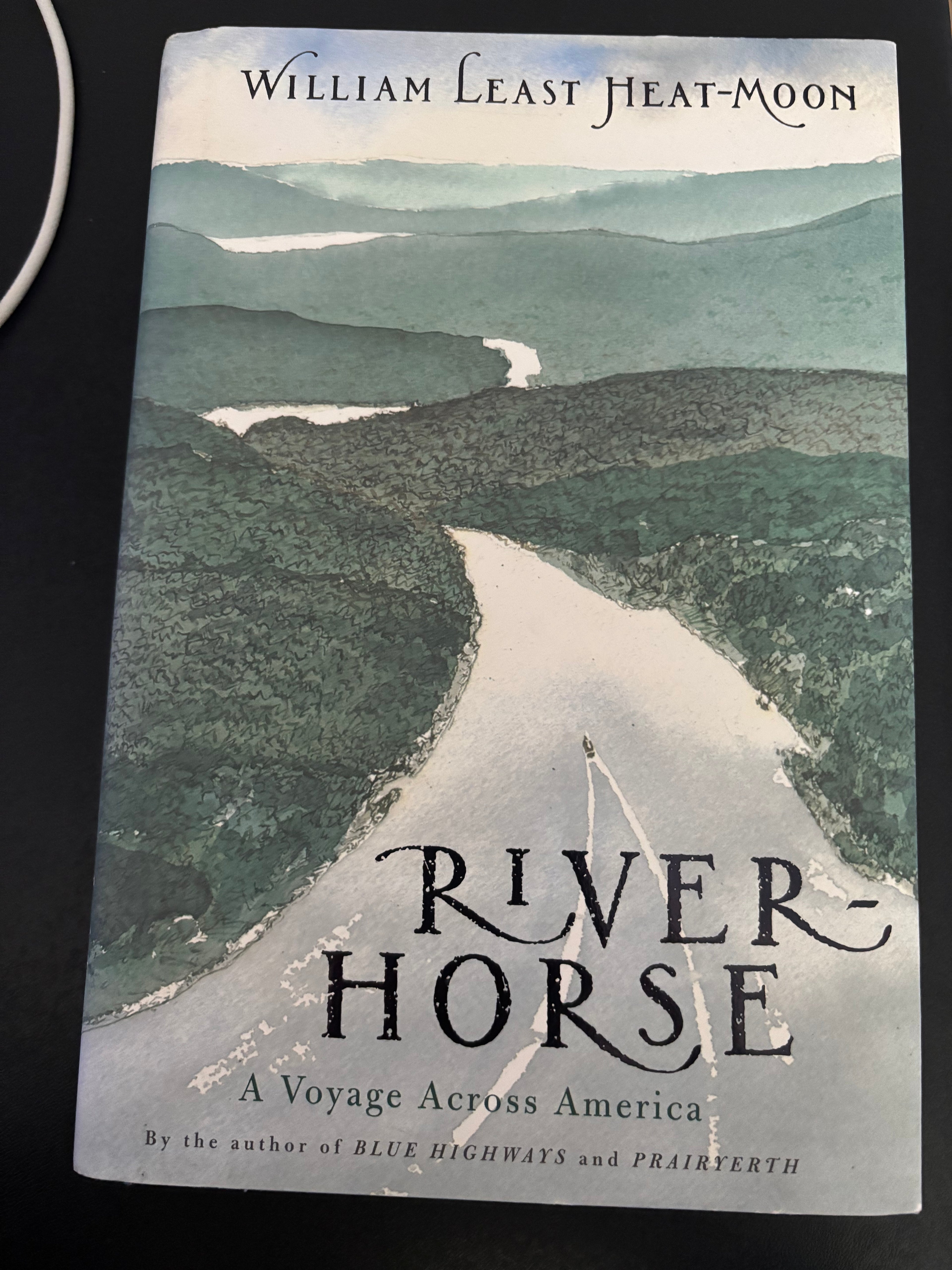 River Horse (Book 3 of the Travel Trilogy series) by William Least Heat-Moon hardcover (like new)